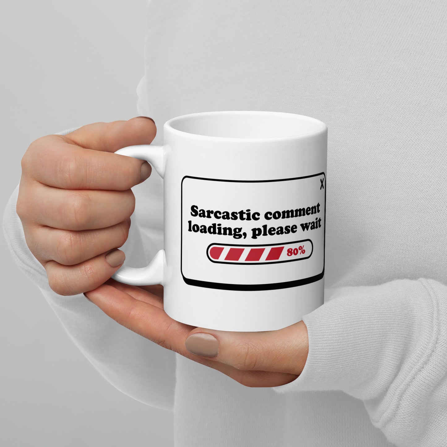 Sarcastic Comment Loading - White glossy mug