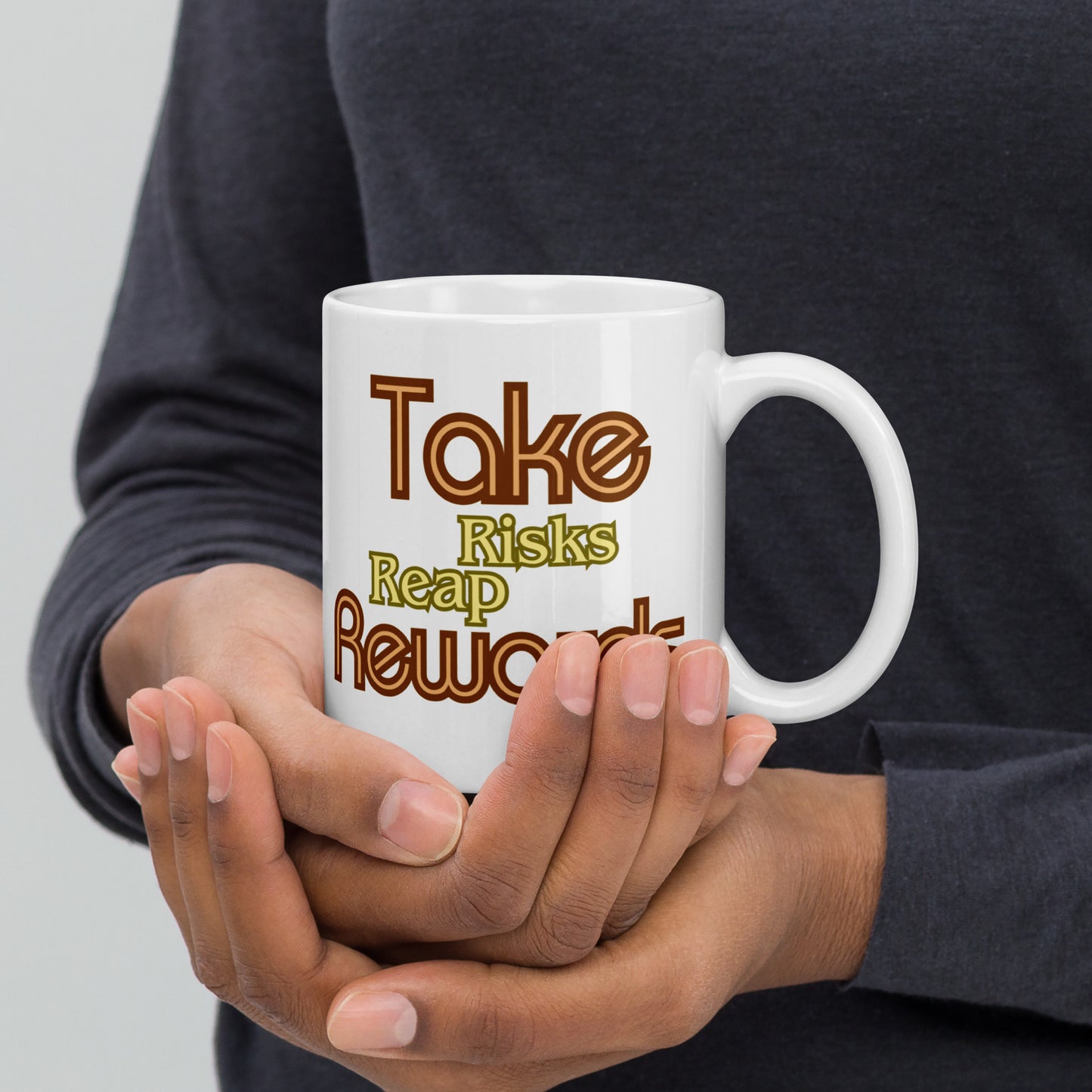 Take-Risks-Reap-Rewards - White glossy mug