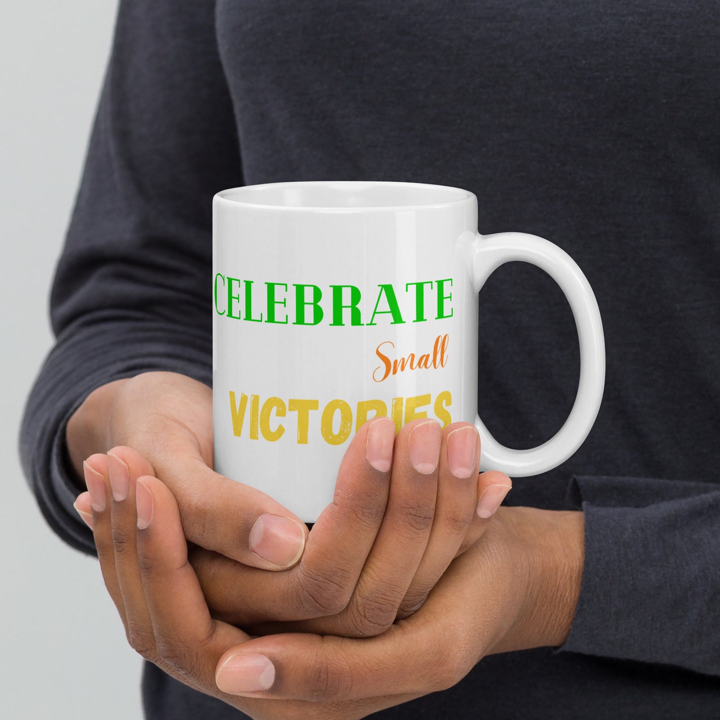 Celebrate-Small-Victories - White glossy mug