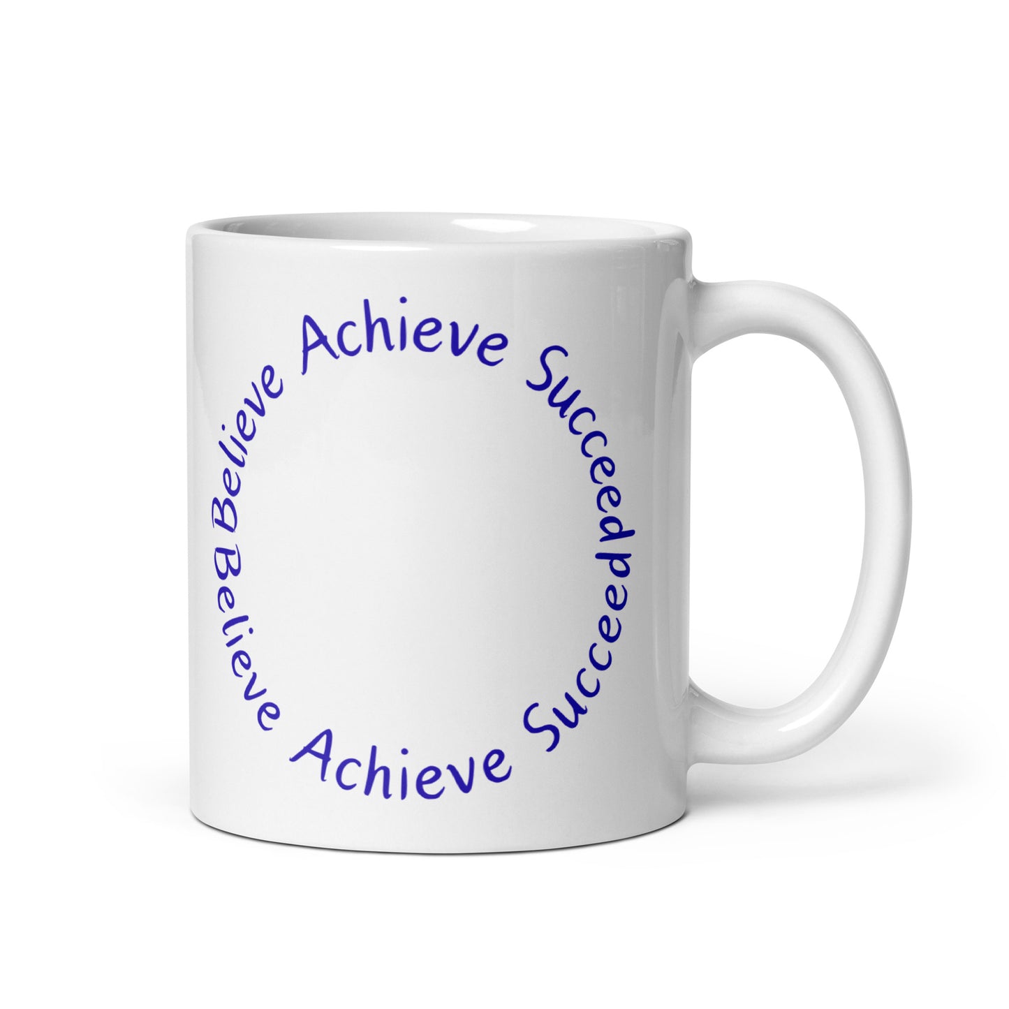 Believe-Achieve-Succeed - White glossy mug