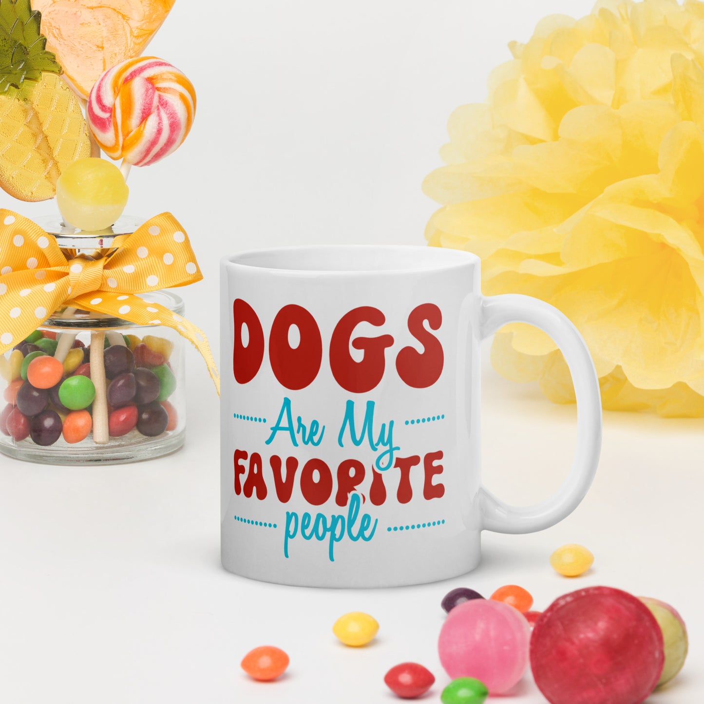 Dogs Are My Favorite People - White glossy mug