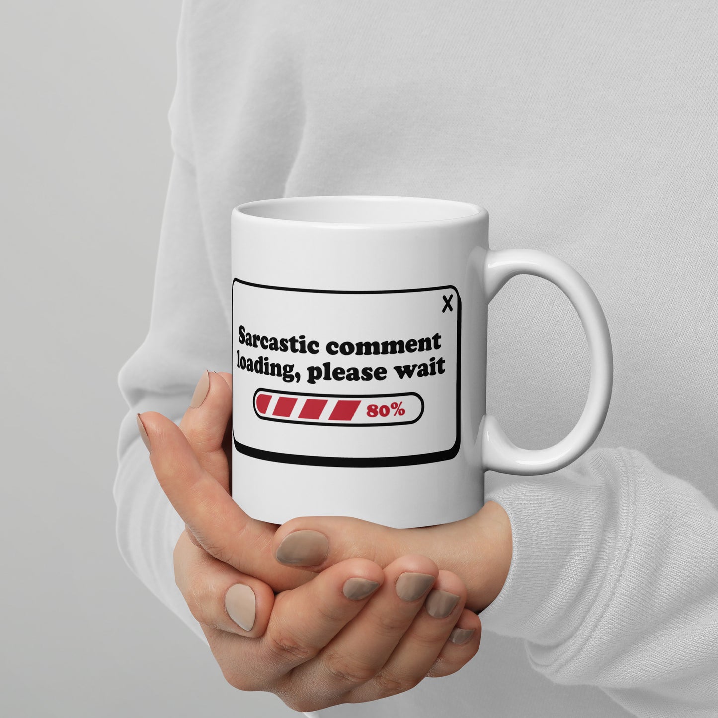 Sarcastic Comment Loading - White glossy mug