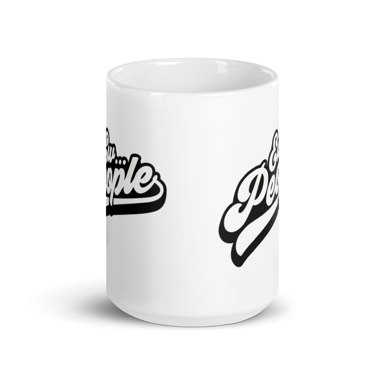 Ew People - White glossy mug