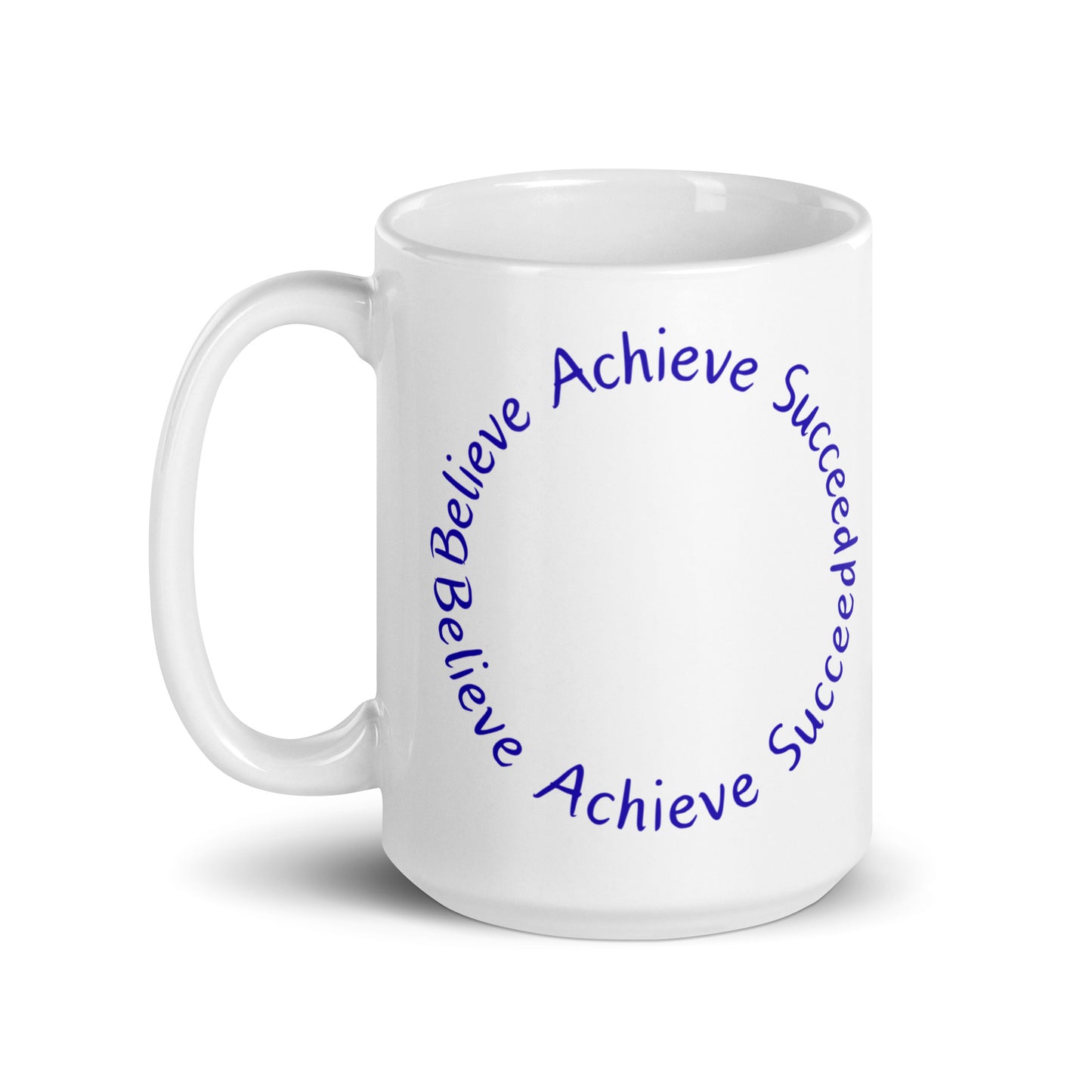 Believe-Achieve-Succeed - White glossy mug