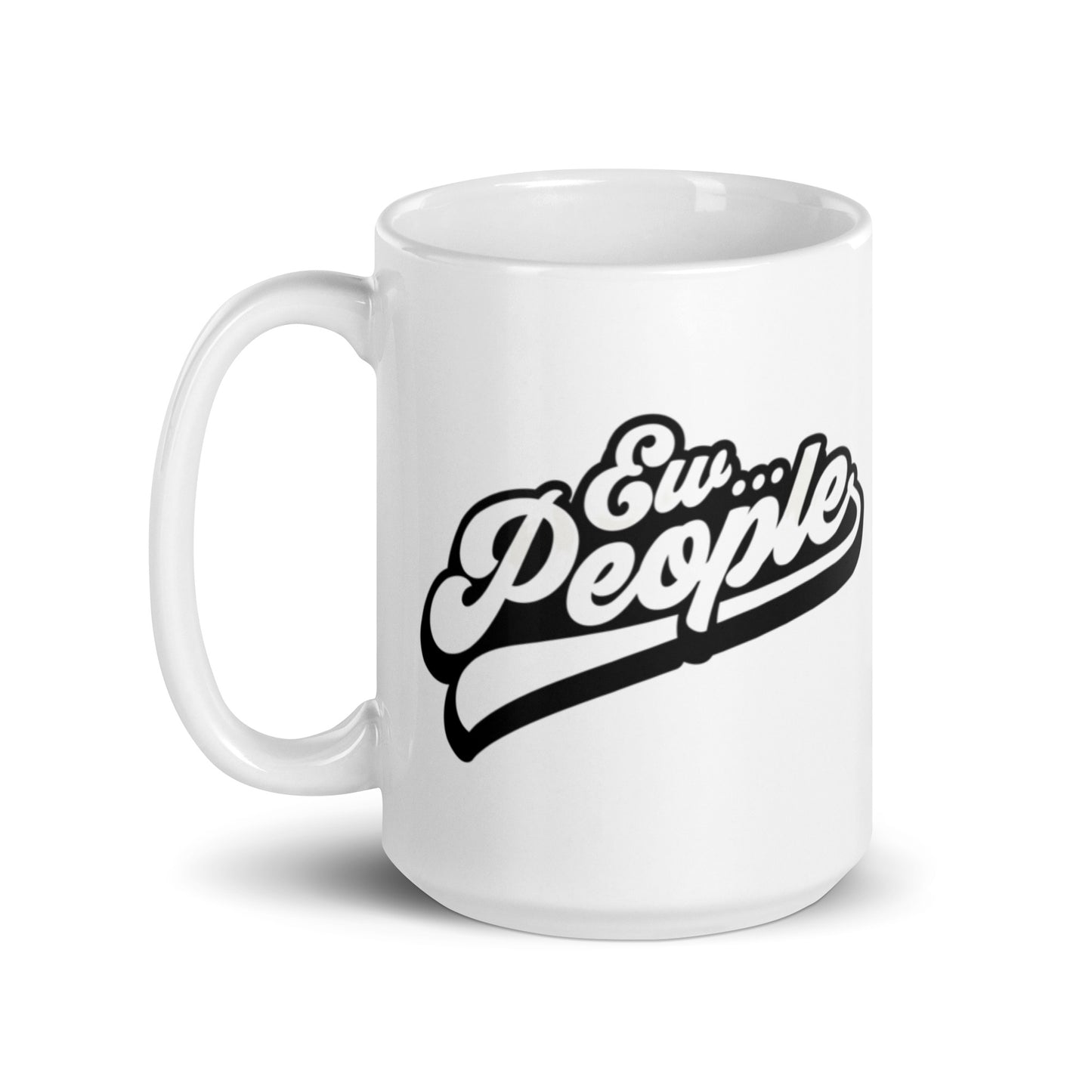 Ew People - White glossy mug