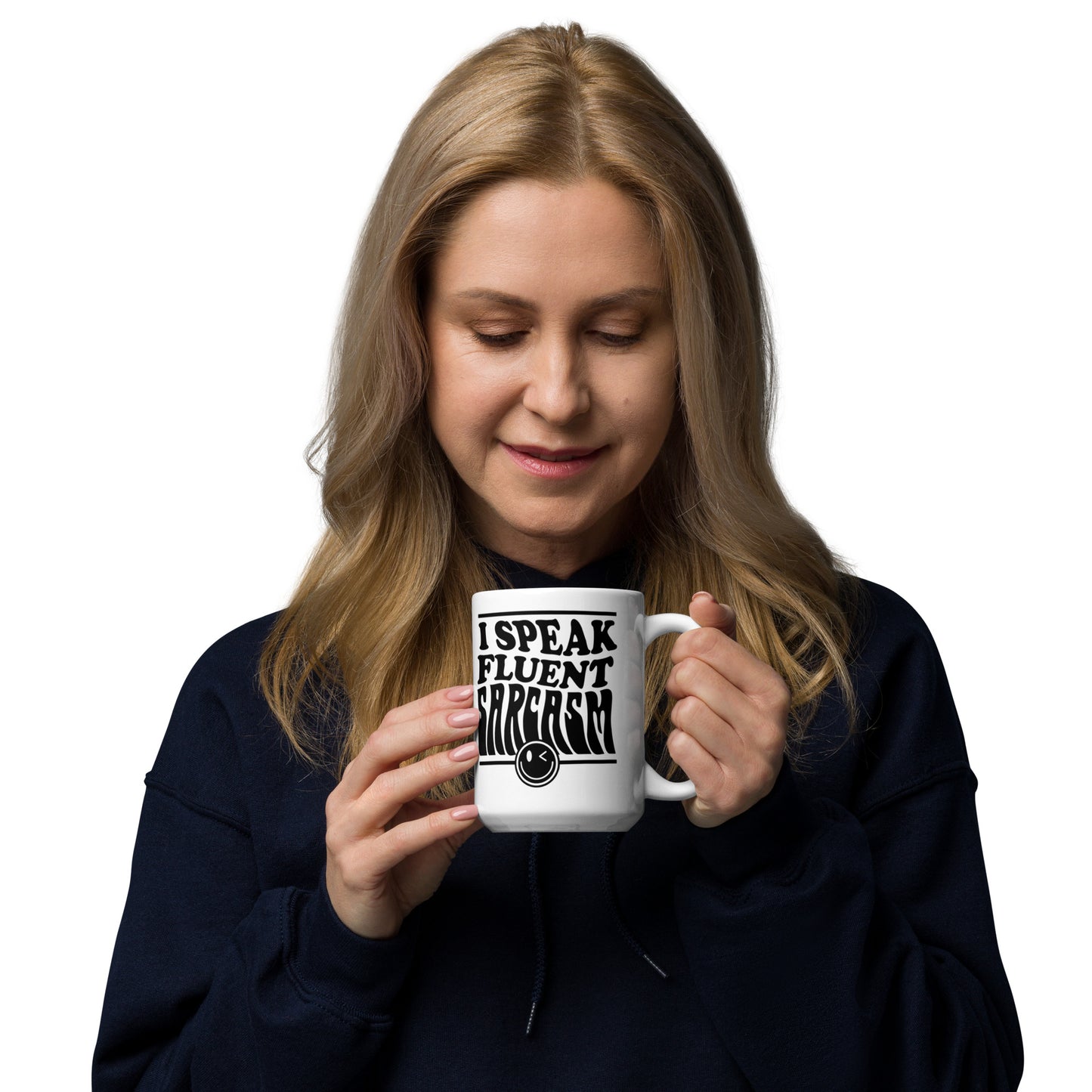 I Speak Fluent Sarcasm - White glossy mug