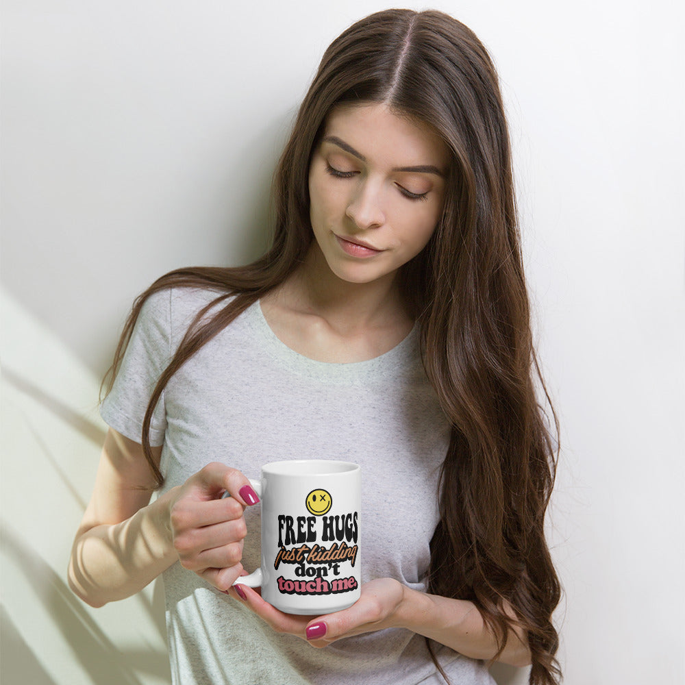 Free Hugs, Just Kidding - White glossy mug