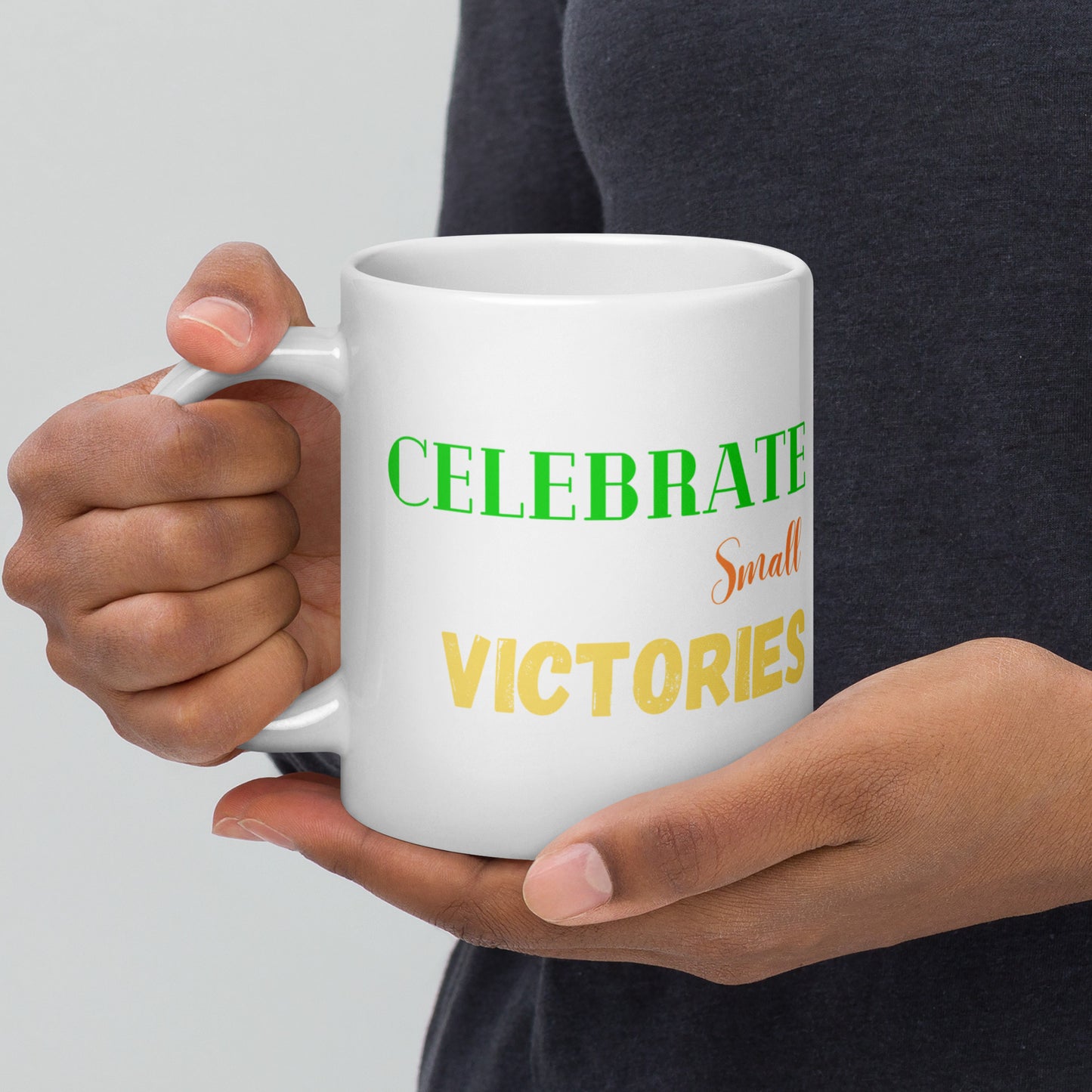 Celebrate-Small-Victories - White glossy mug