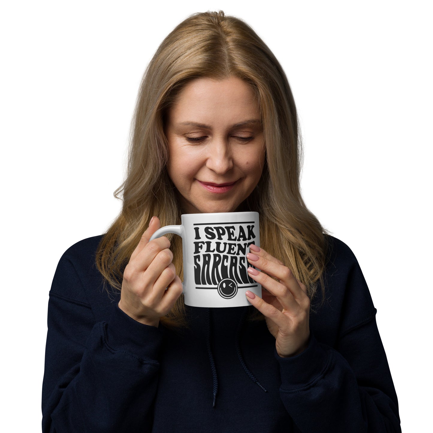 I Speak Fluent Sarcasm - White glossy mug