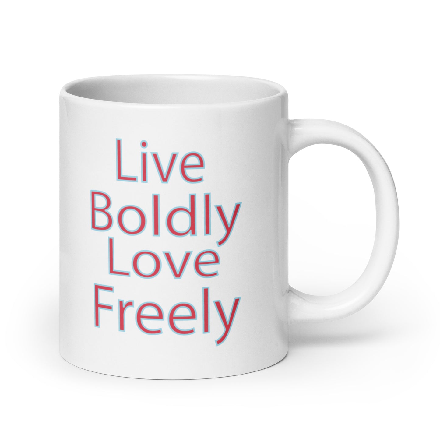 Live-Boldly-Love-Freely - White glossy mug