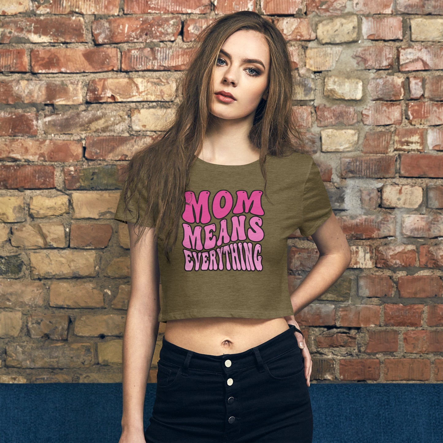 Mom Means Everything - Women’s Crop Tee