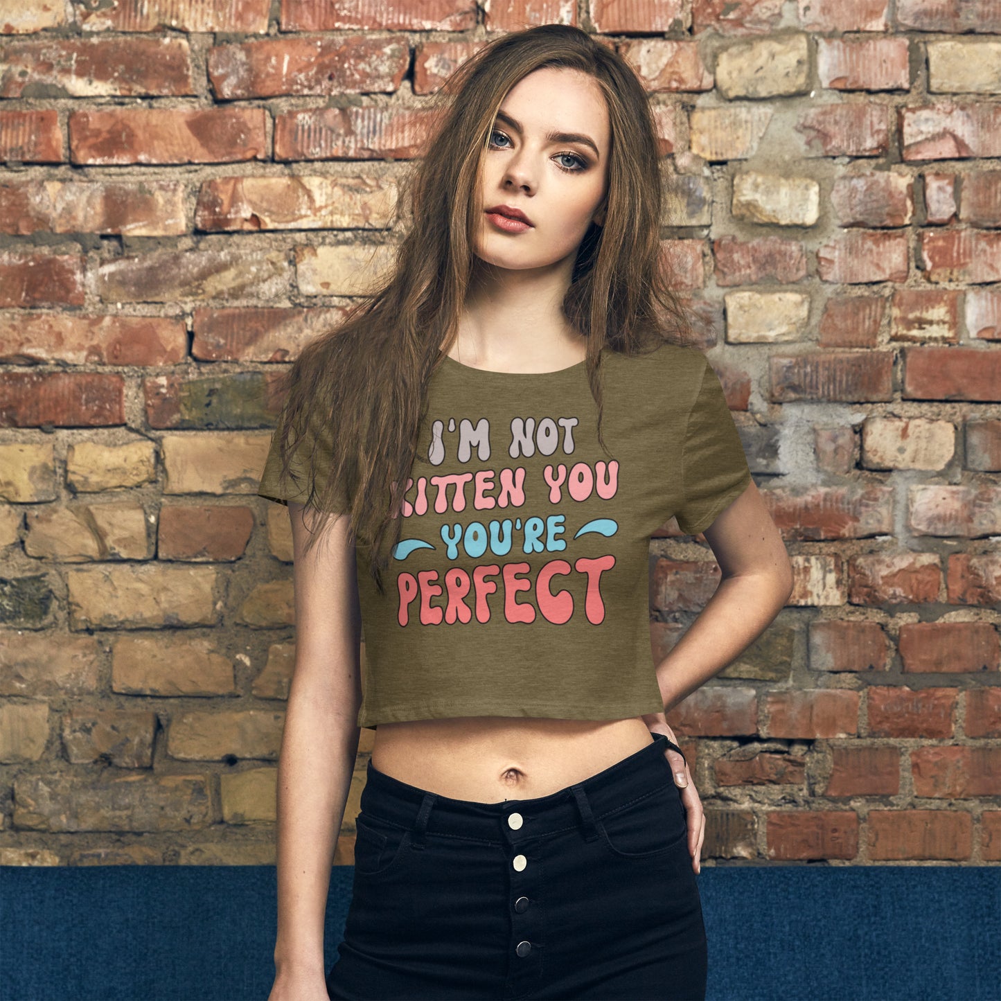 I'm Not Kitten You - Women’s Crop Tee