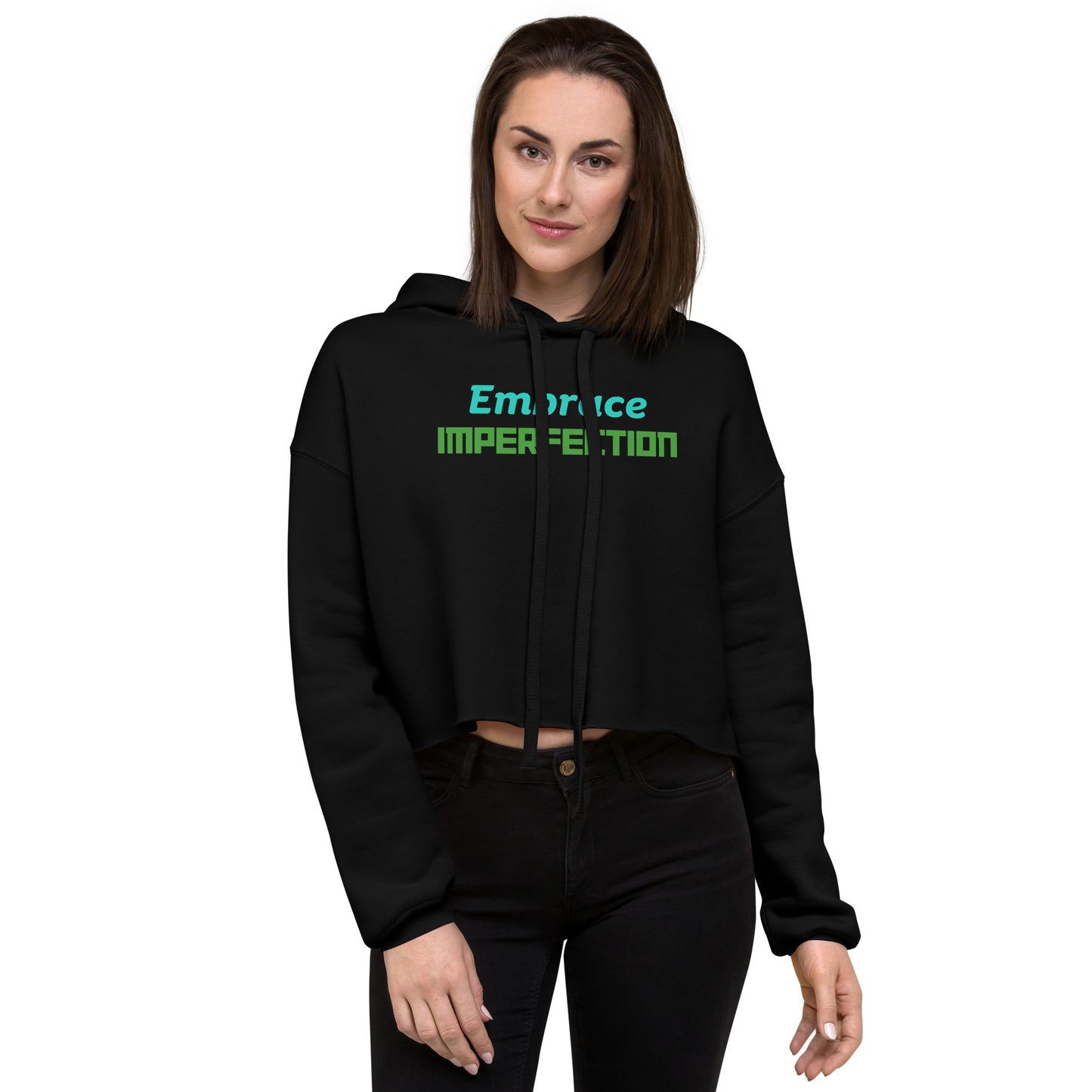 Embrace-Imperfection - Crop Hoodie