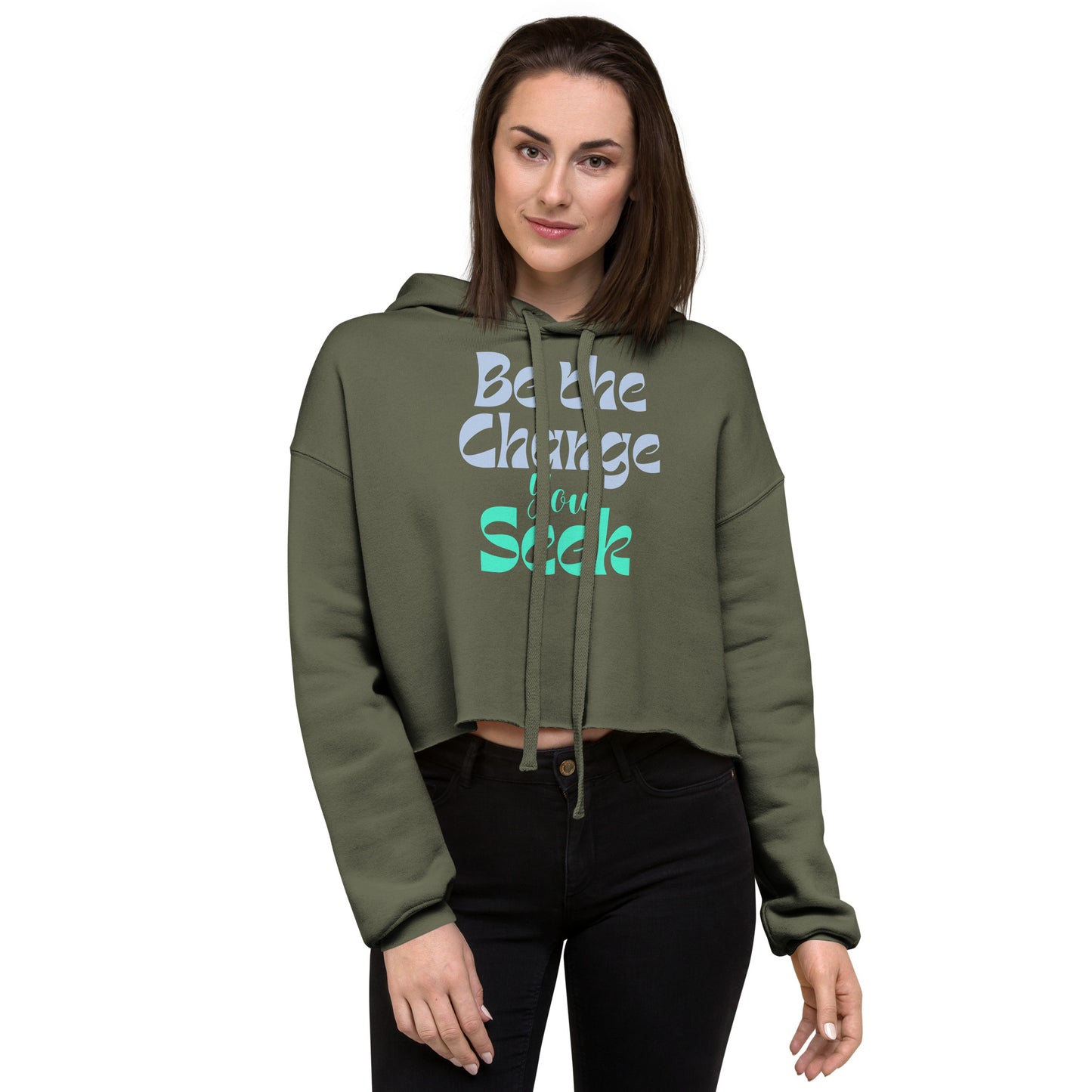 Be-The-Change-You-Seek - Crop Hoodie