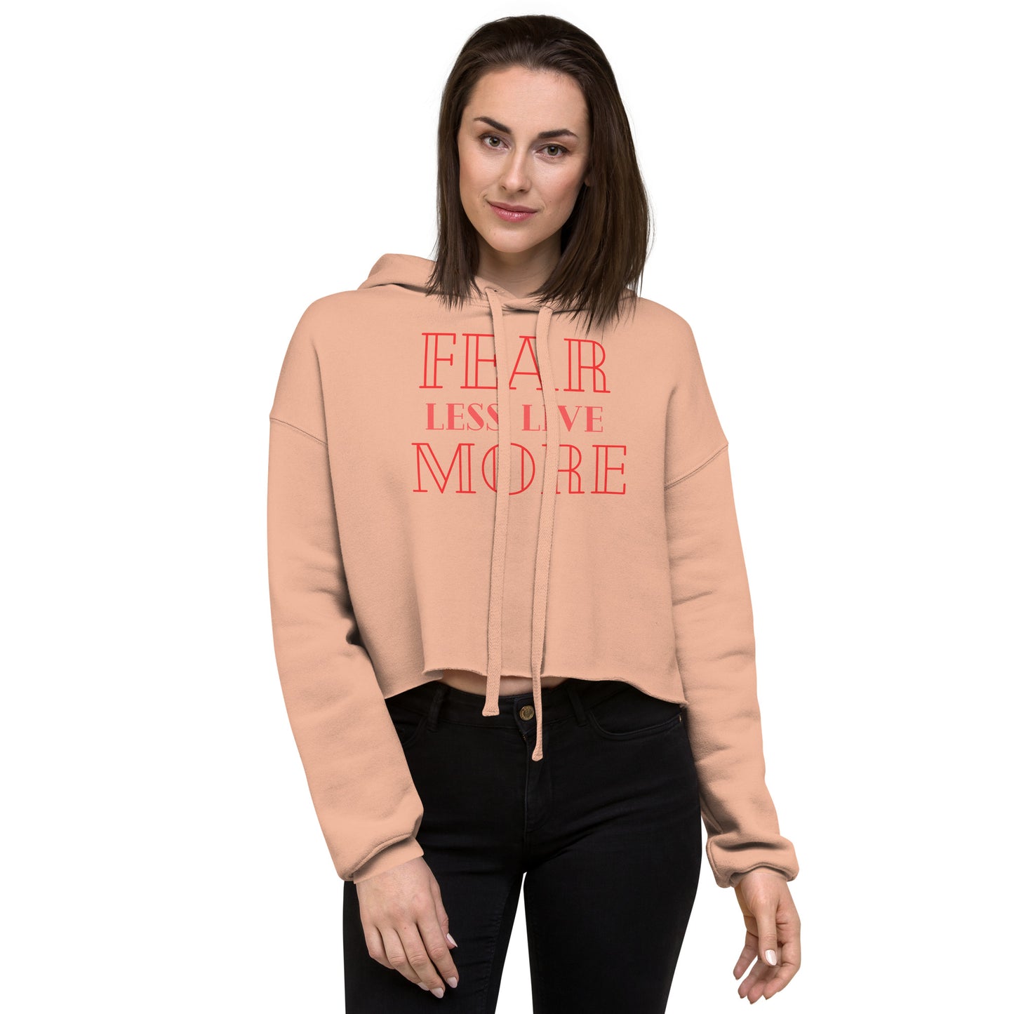 Fear-Less-Live-More - Crop Hoodie