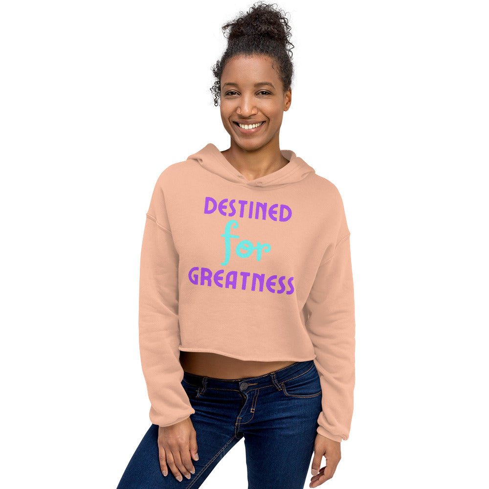 Destined-For-Greatnes - Crop Hoodie