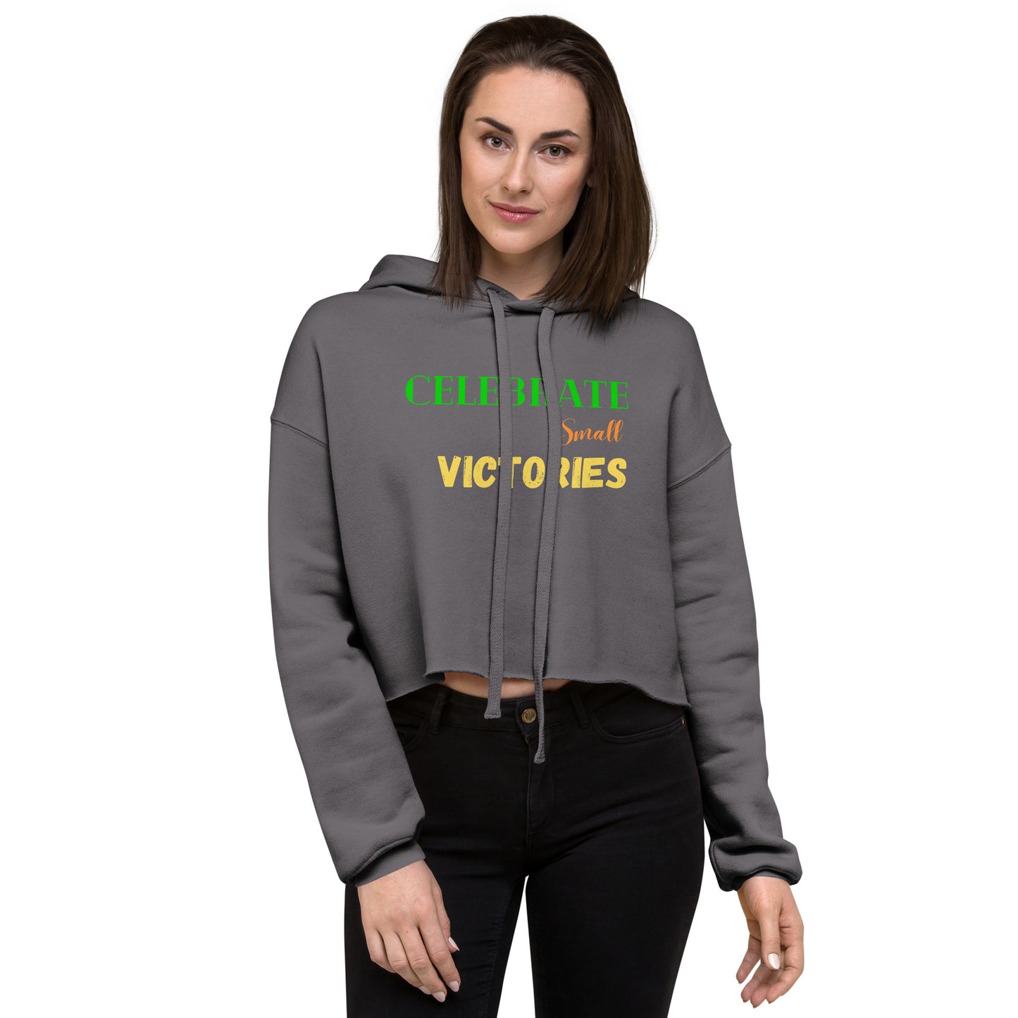 Celebrate-Small-Victories - Crop Hoodie