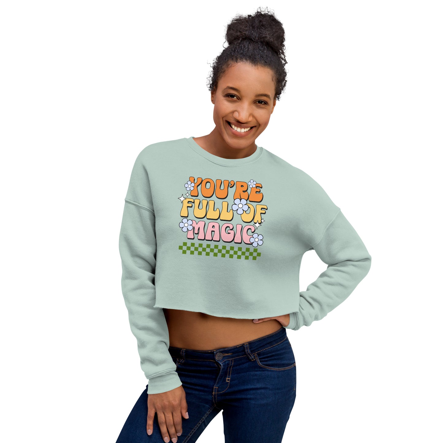 You Are Full Of Magic - Crop Sweatshirt