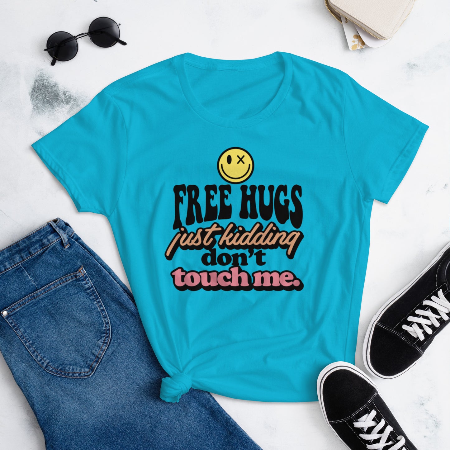 Free Hugs Just Kidding Dont Touch Me - Women's short sleeve t-shirt