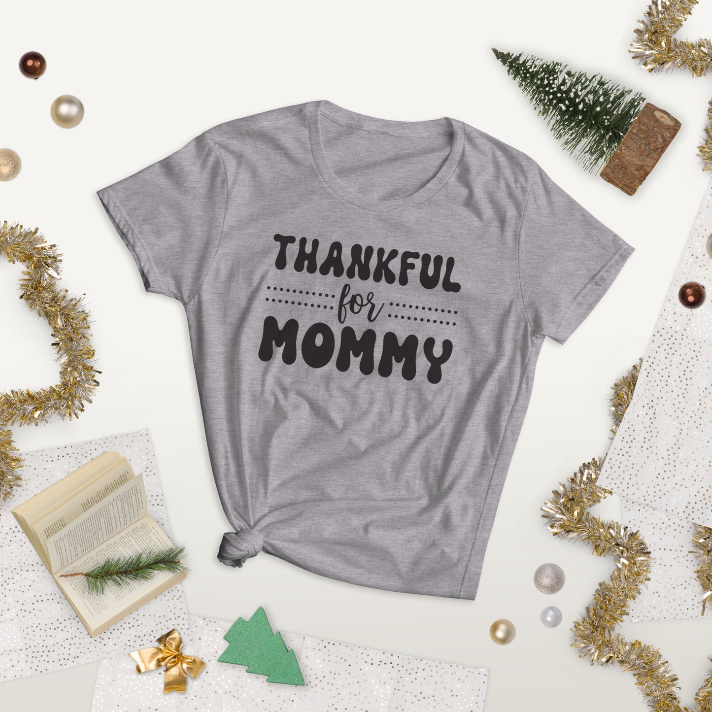 Thankful For Mommy - Women's short sleeve t-shirt