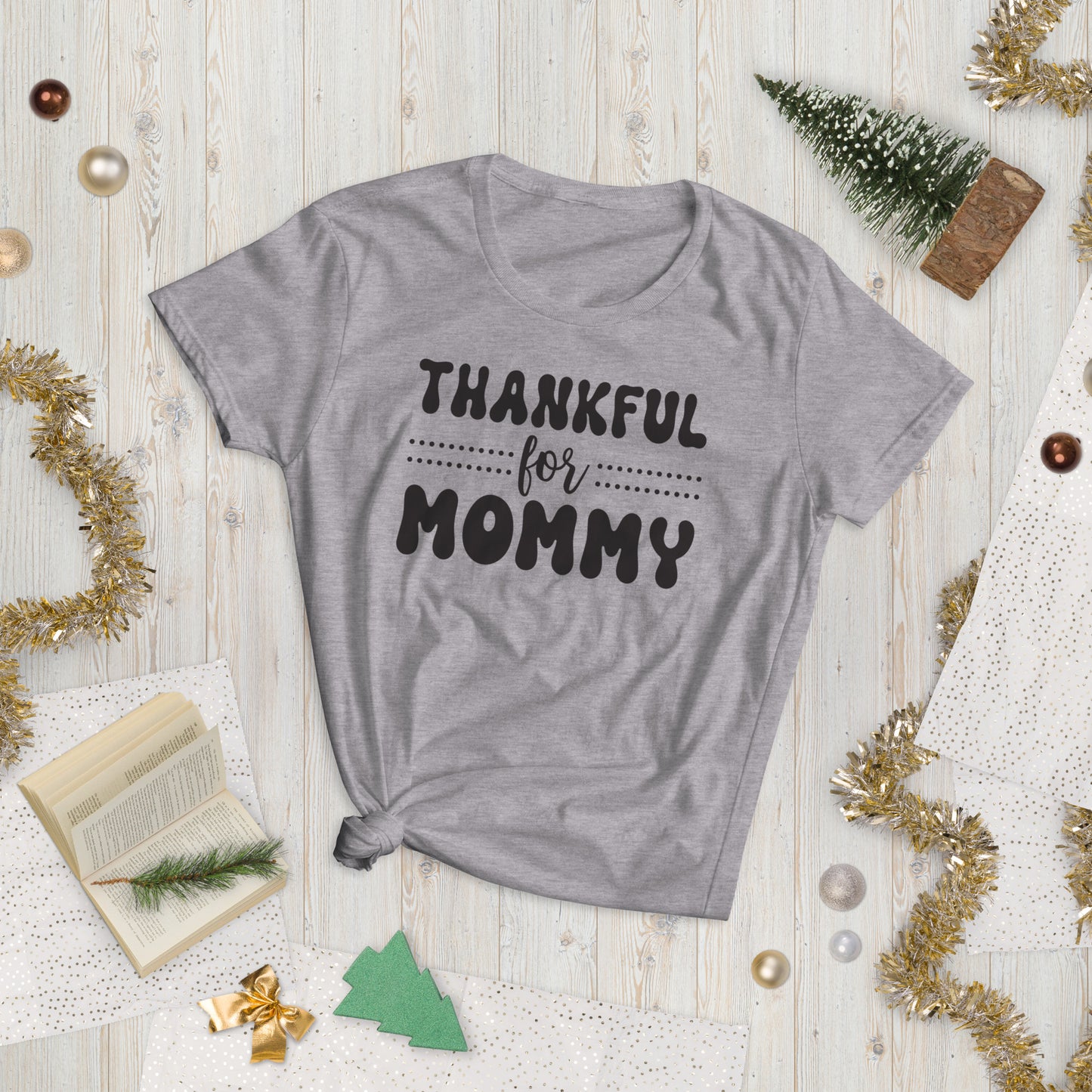 Thankful For Mommy - Women's short sleeve t-shirt