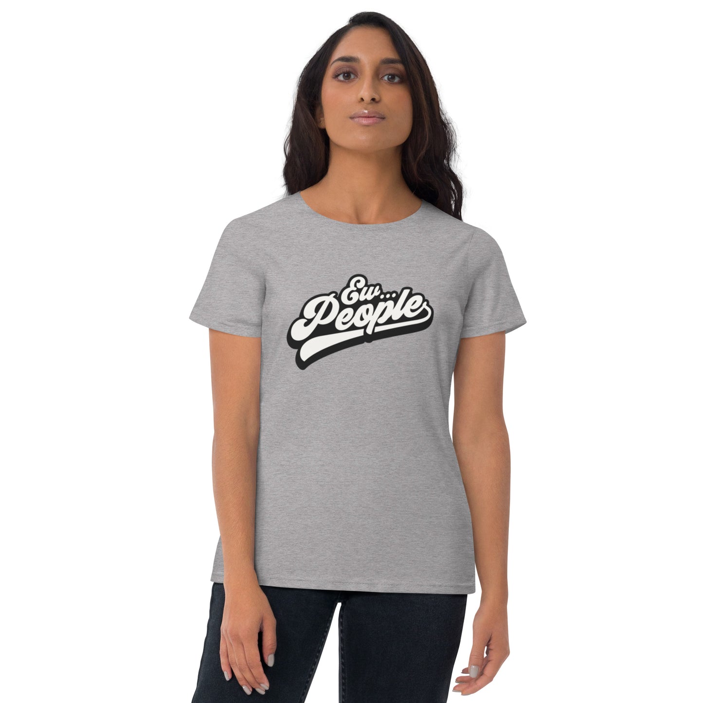 Ew People - Women's short sleeve t-shirt