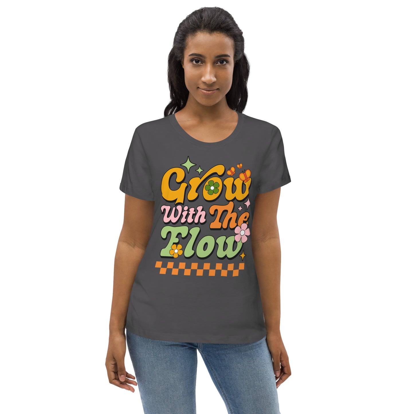 Grow With The Flow - Women's fitted eco tee