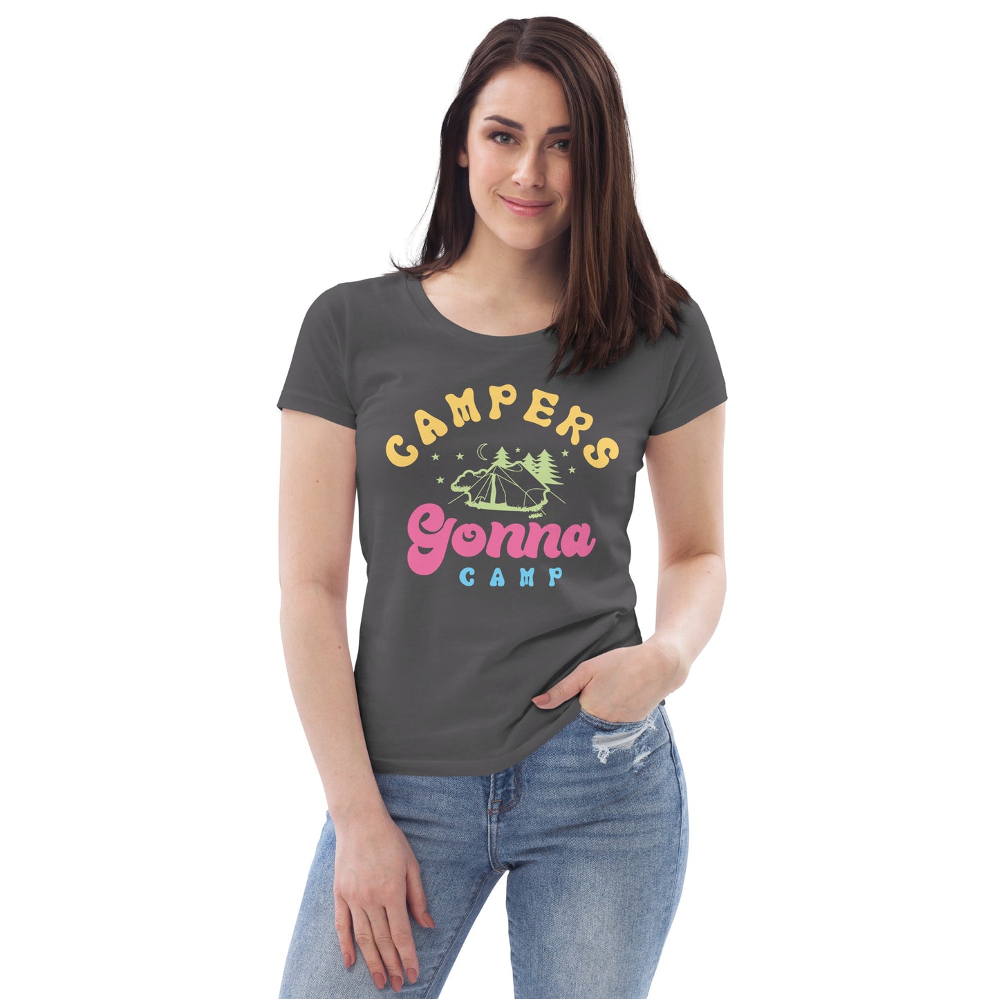 Campers Gonna Camp - Women's fitted eco tee