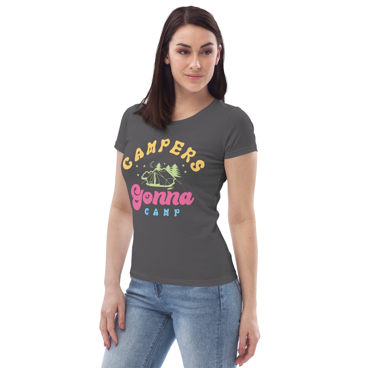 Campers Gonna Camp - Women's fitted eco tee