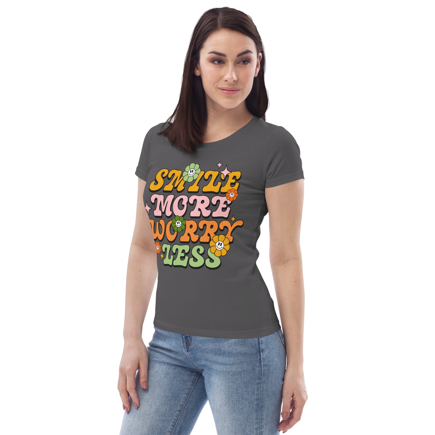 Smile More Worry Less - Women's fitted eco tee