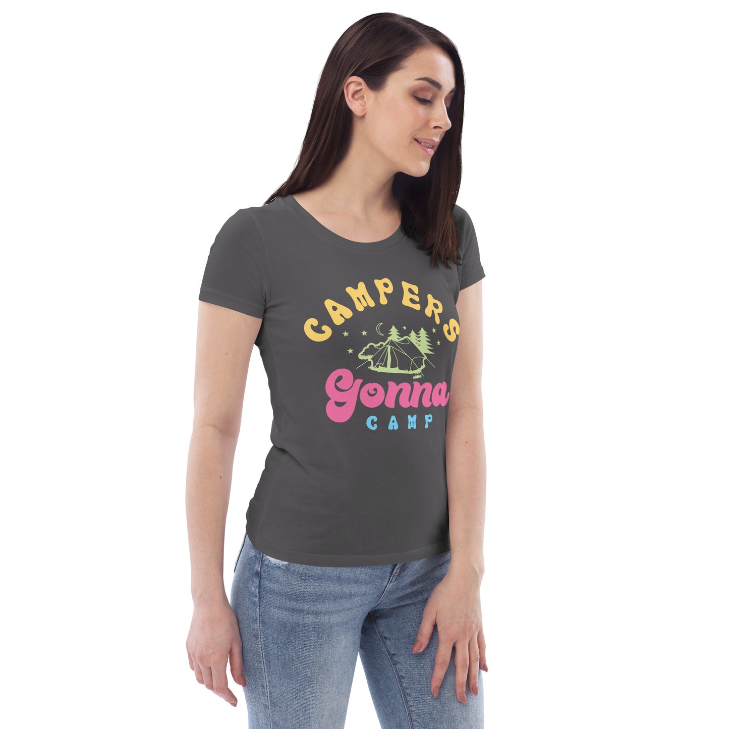 Campers Gonna Camp - Women's fitted eco tee