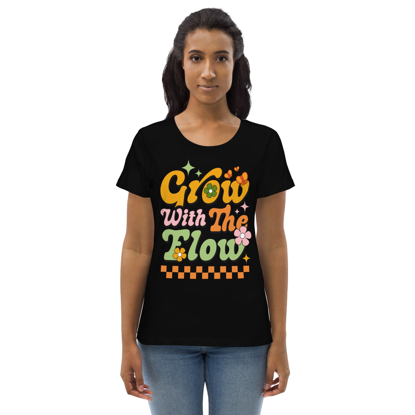 Grow With The Flow - Women's fitted eco tee