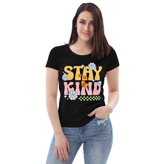 Stay Kind - Women's fitted eco tee