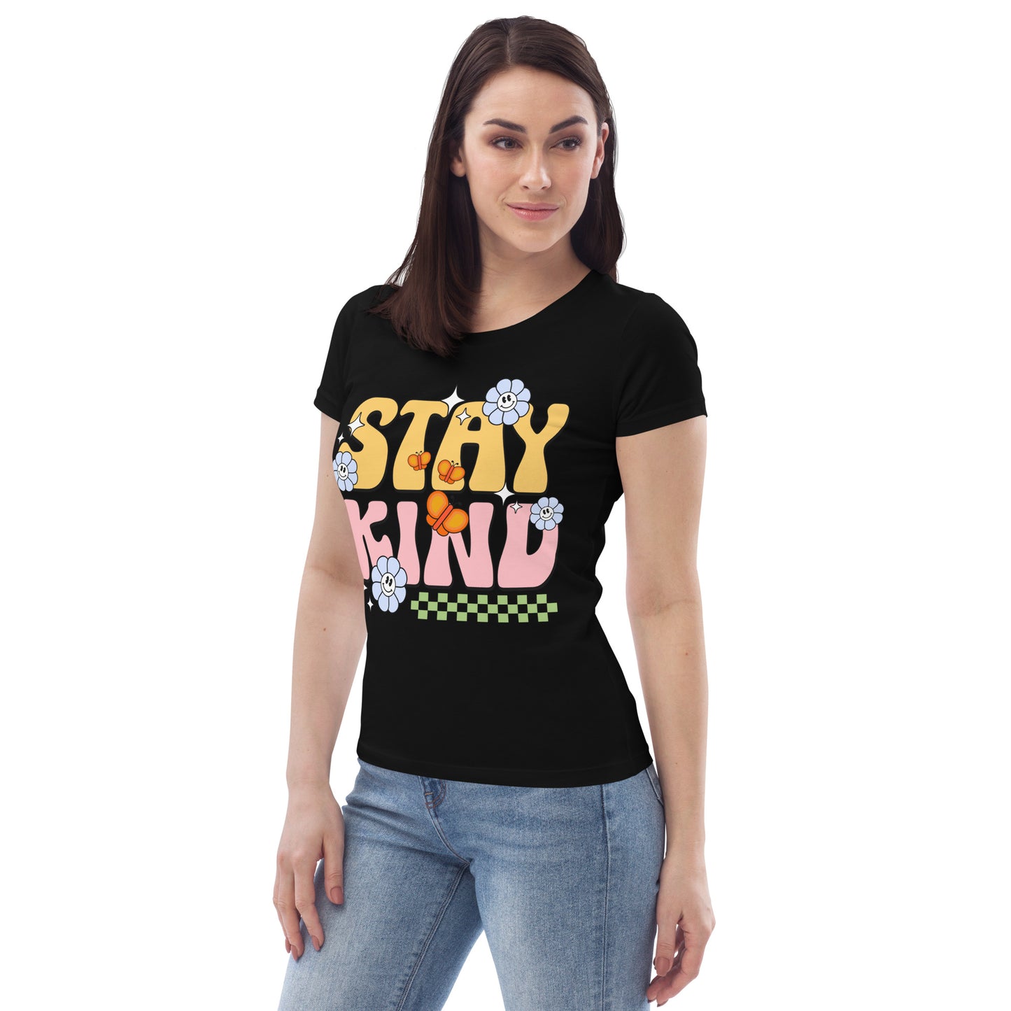 Stay Kind - Women's fitted eco tee