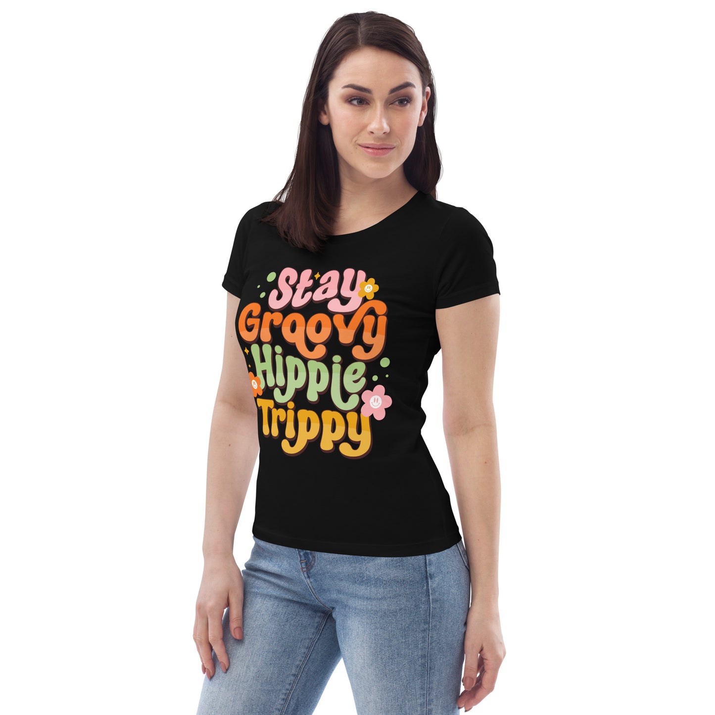 Stay Graovy Hippje Trippy - Women's fitted eco tee