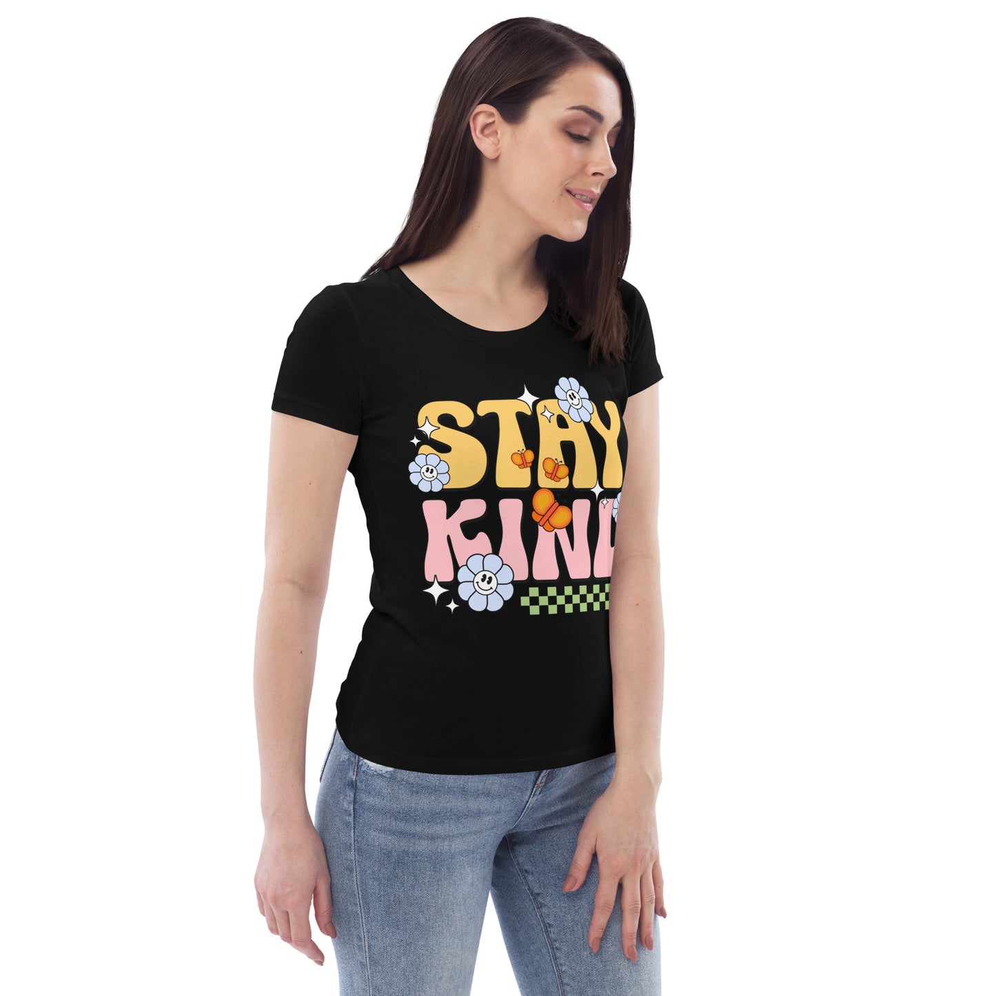 Stay Kind - Women's fitted eco tee