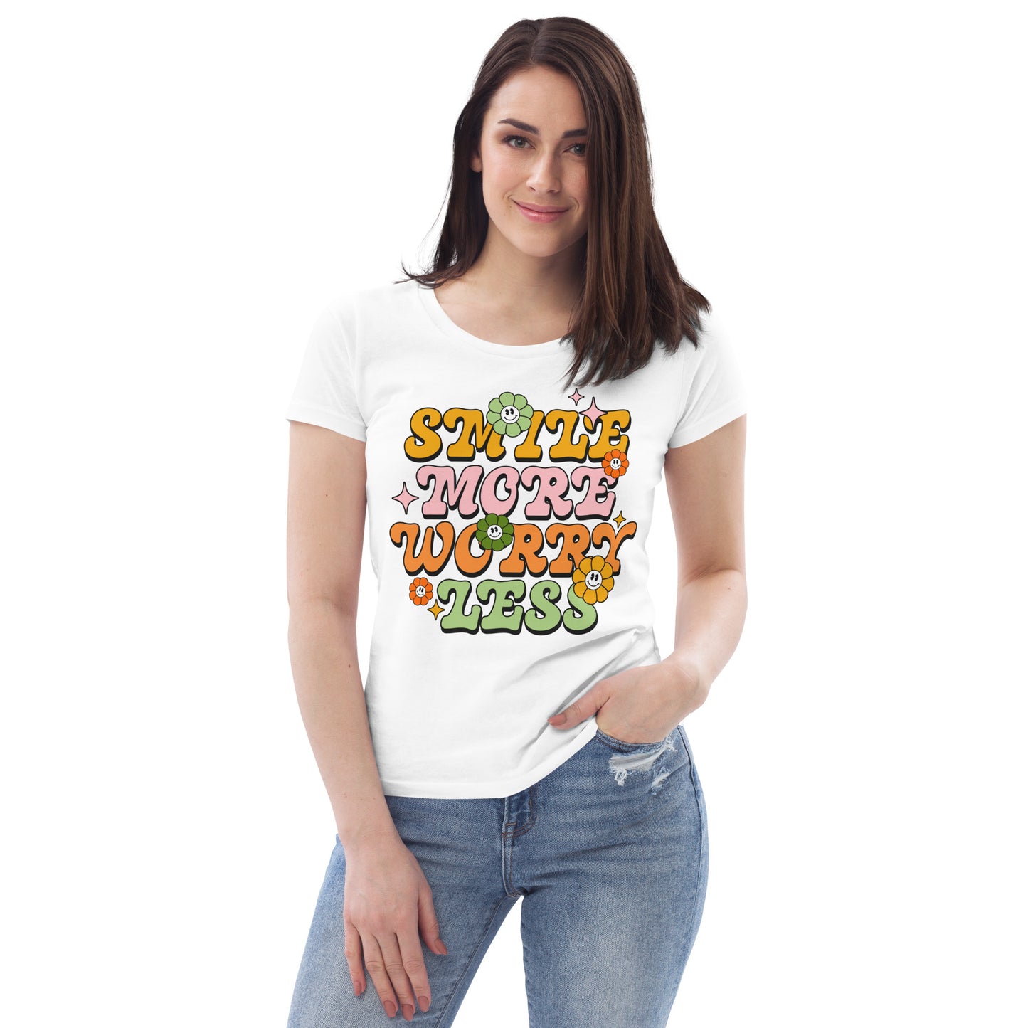 Smile More Worry Less - Women's fitted eco tee