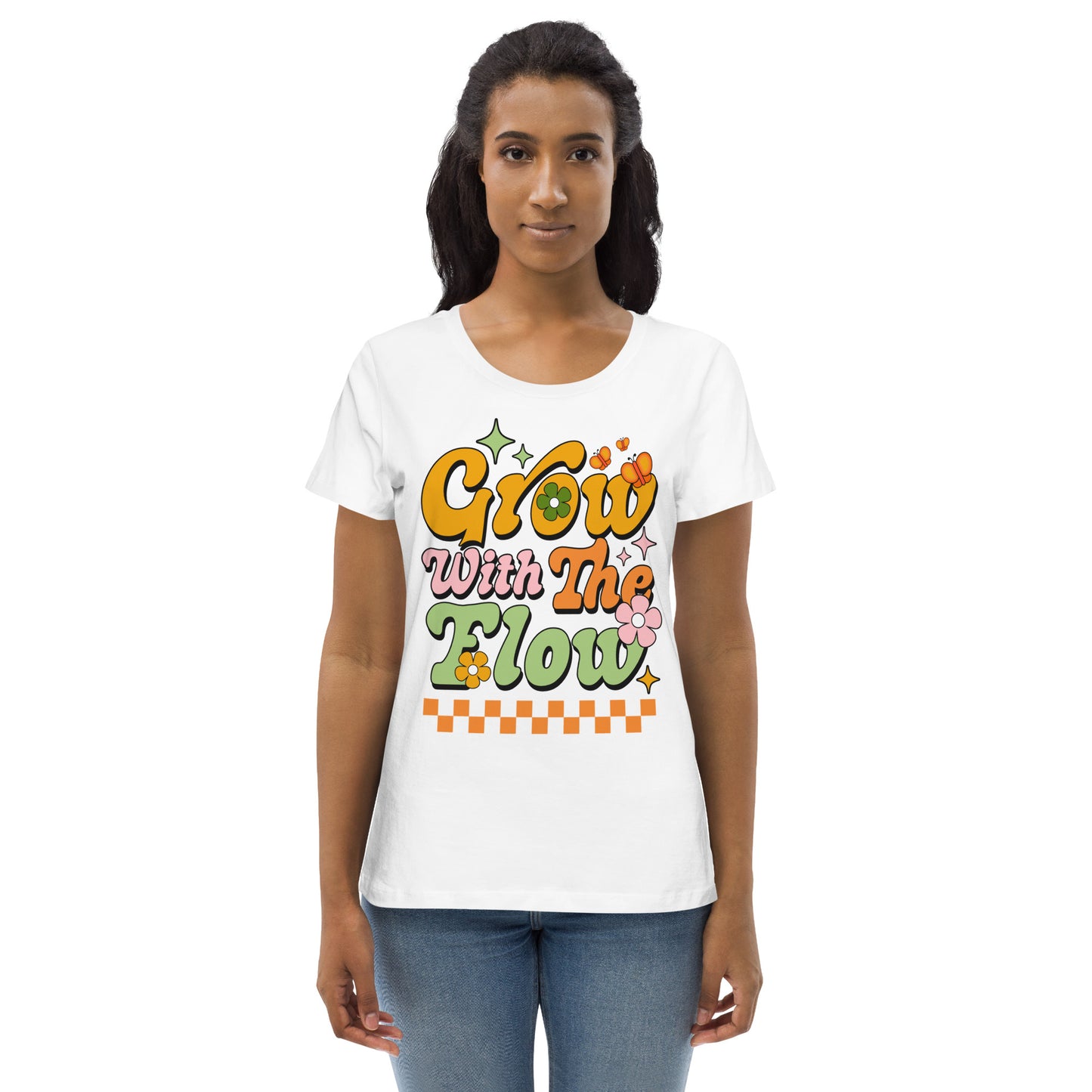 Grow With The Flow - Women's fitted eco tee