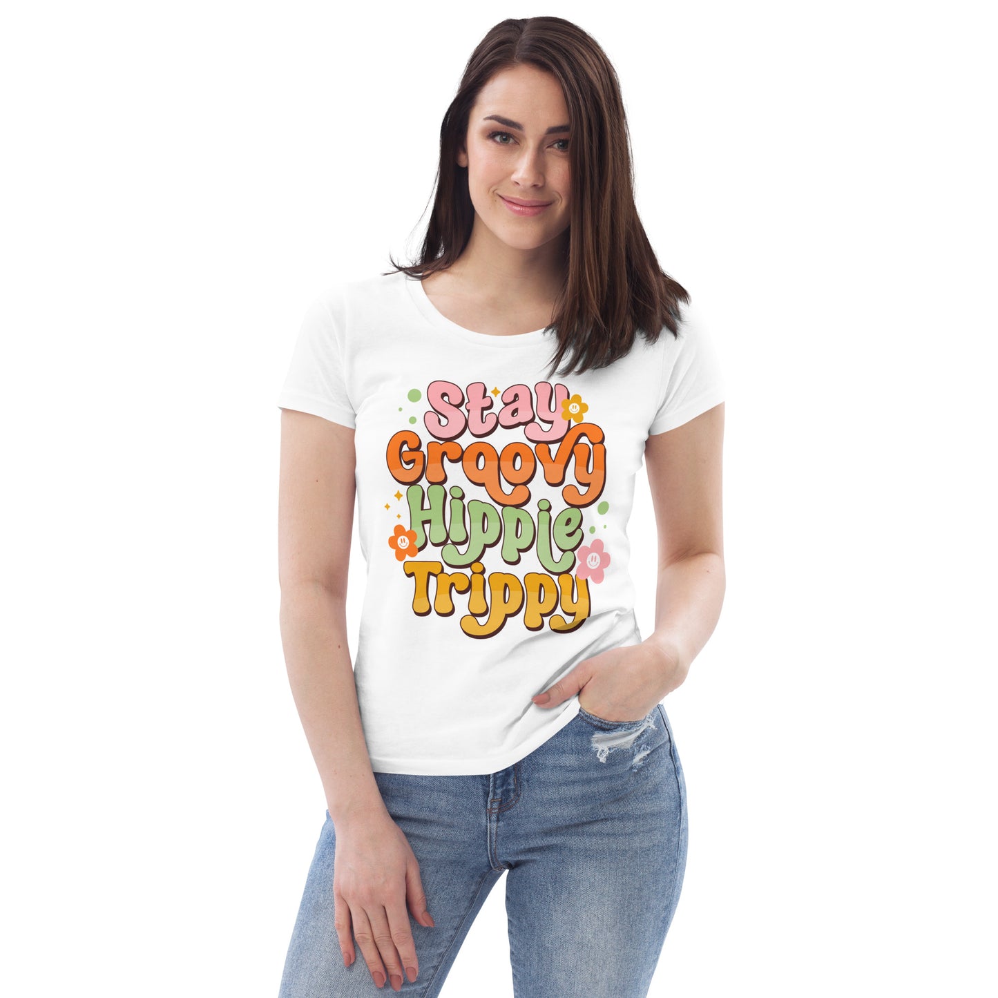 Stay Graovy Hippje Trippy - Women's fitted eco tee