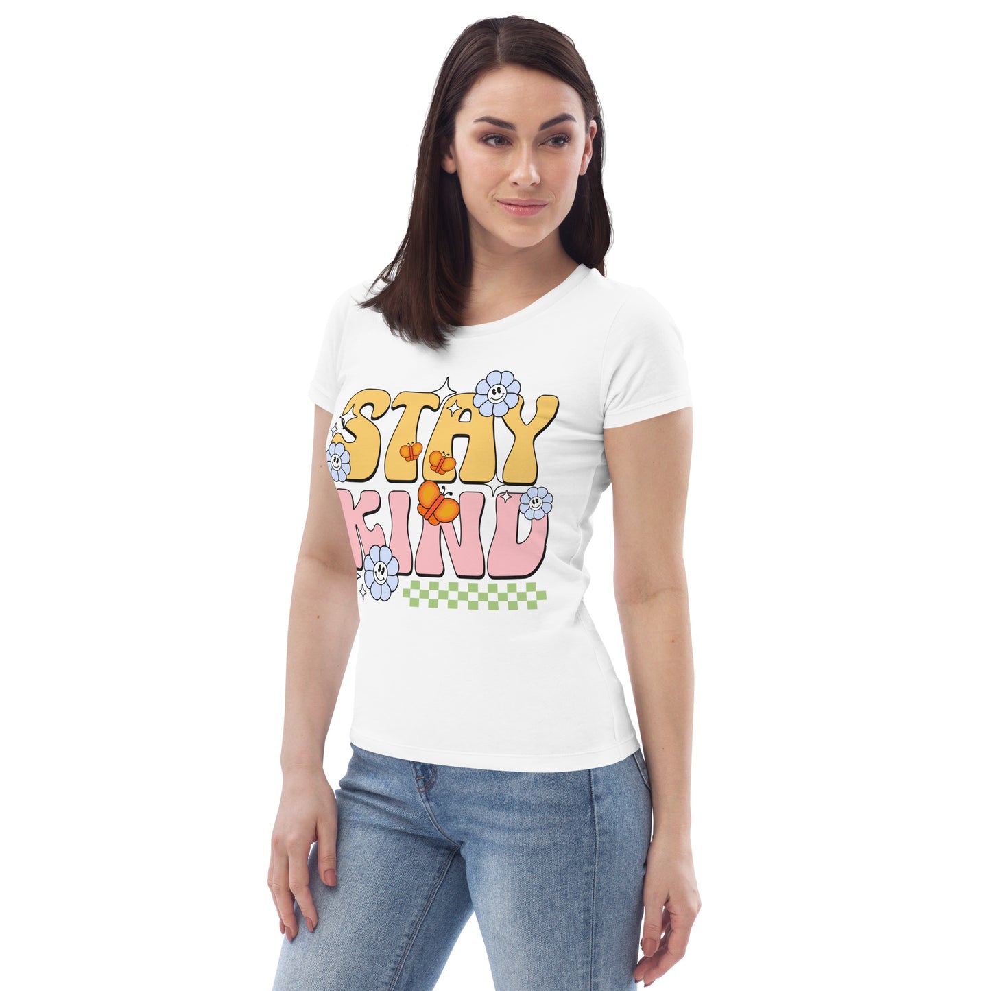 Stay Kind - Women's fitted eco tee