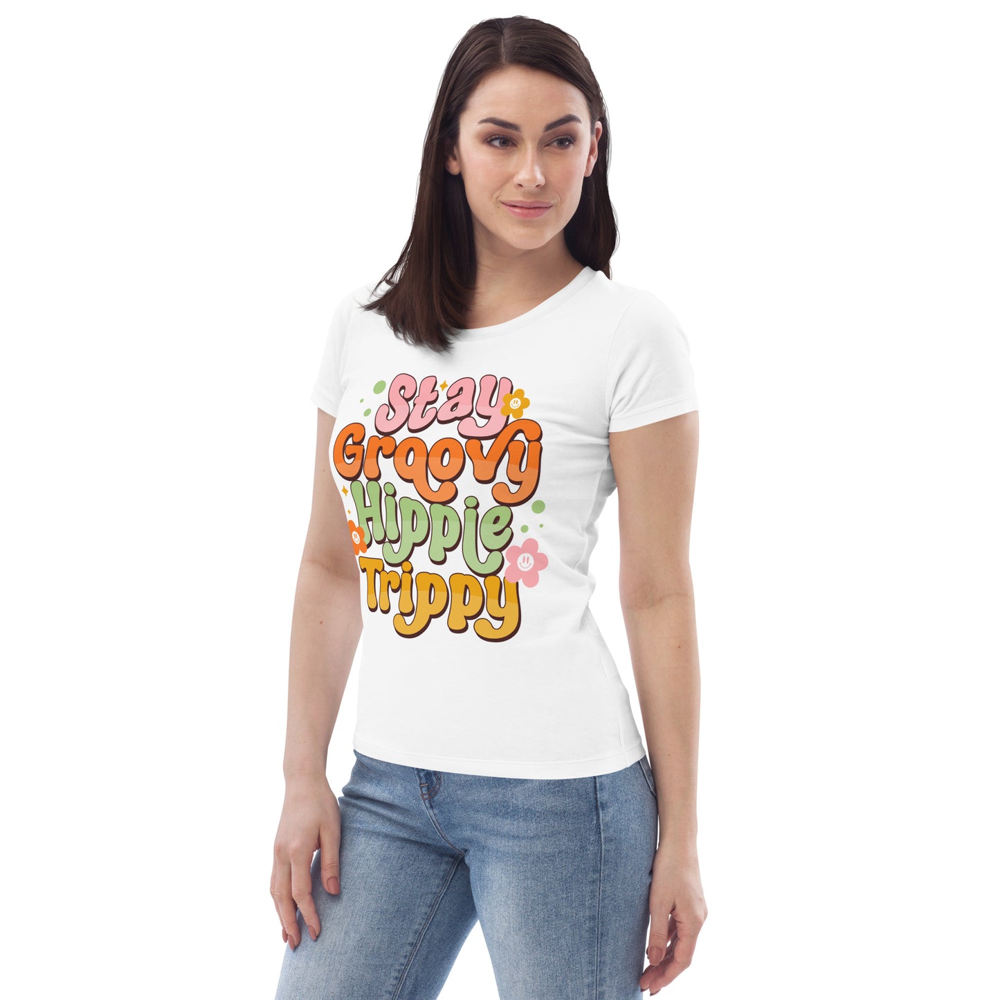 Stay Graovy Hippje Trippy - Women's fitted eco tee