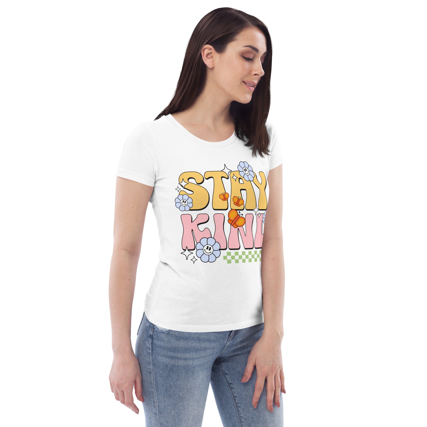 Stay Kind - Women's fitted eco tee