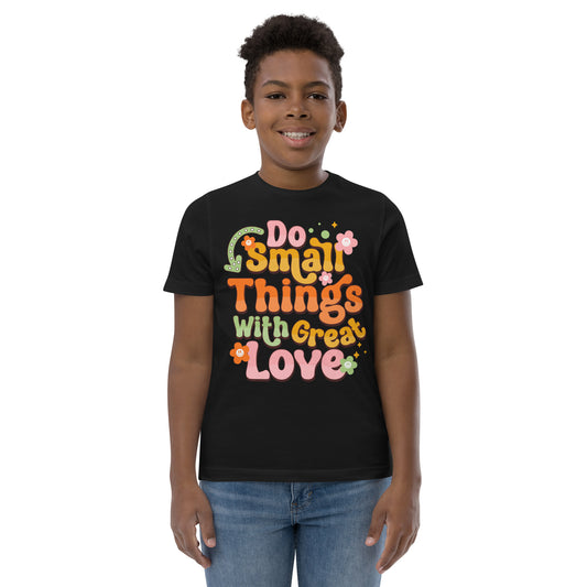 Do Small Things With Great Love - Youth jersey t-shirt