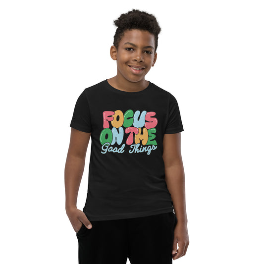 Focus On The Good Things - Youth Short Sleeve T-Shirt