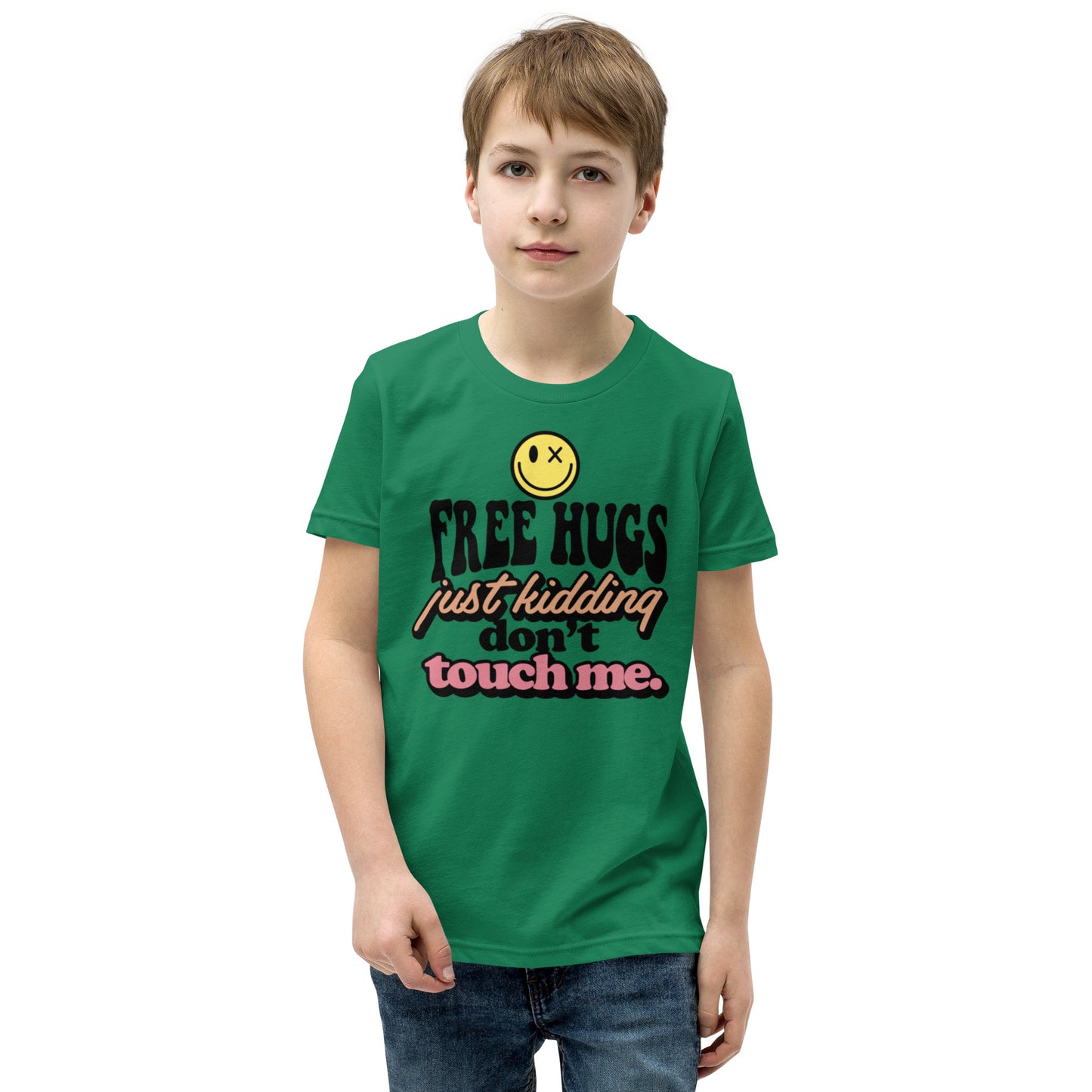 Free Hugs Just Kidding Don't Touch Me - Youth Short Sleeve T-Shirt