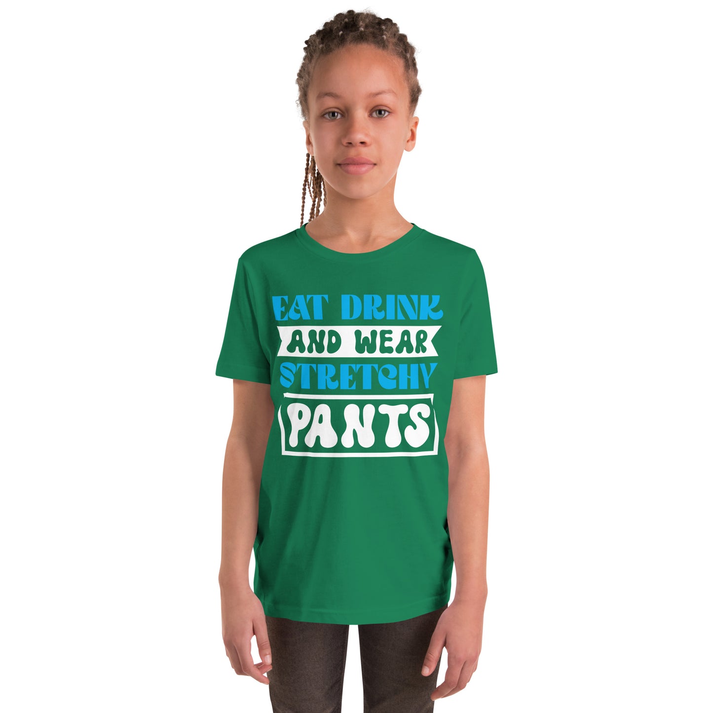 Eat Drink And Wear Stretchy Pants - Youth Short Sleeve T-Shirt