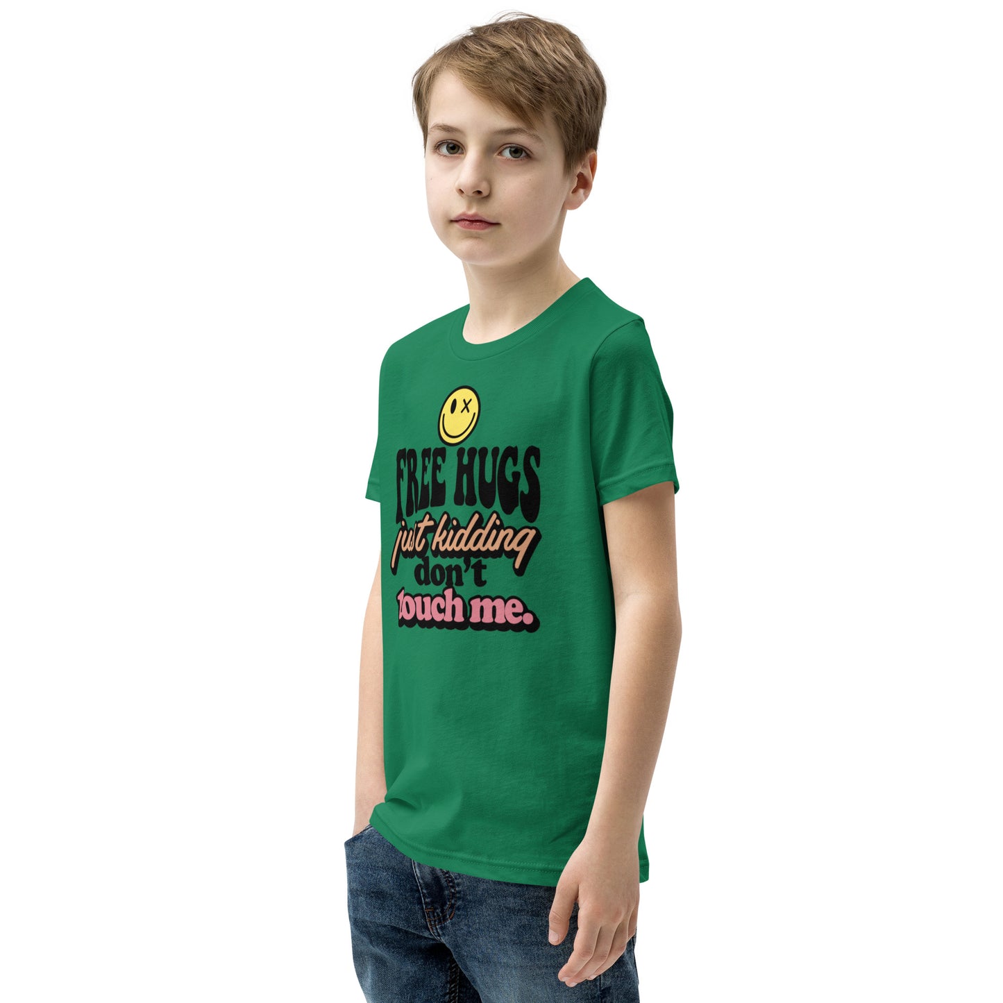 Free Hugs Just Kidding Don't Touch Me - Youth Short Sleeve T-Shirt