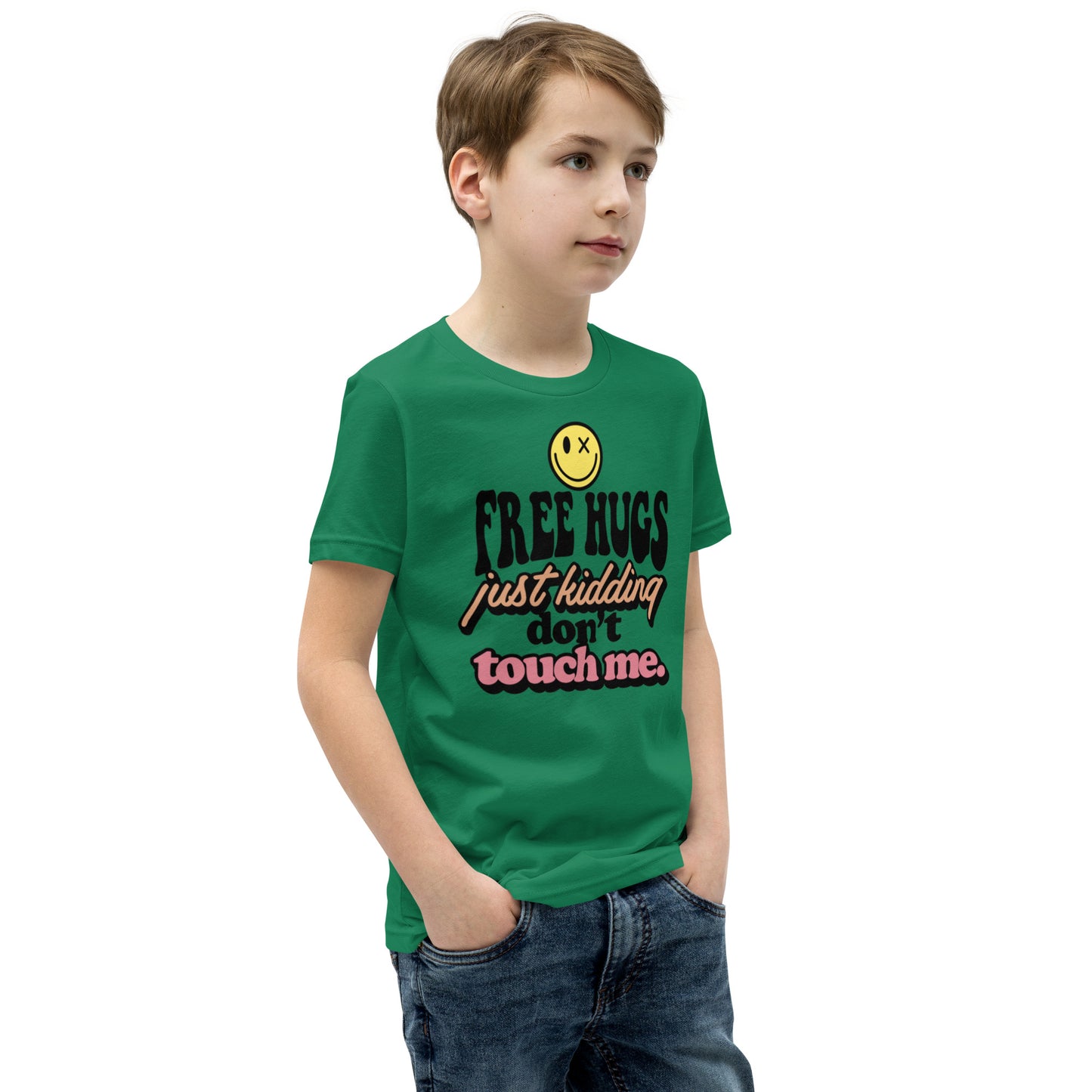 Free Hugs Just Kidding Don't Touch Me - Youth Short Sleeve T-Shirt