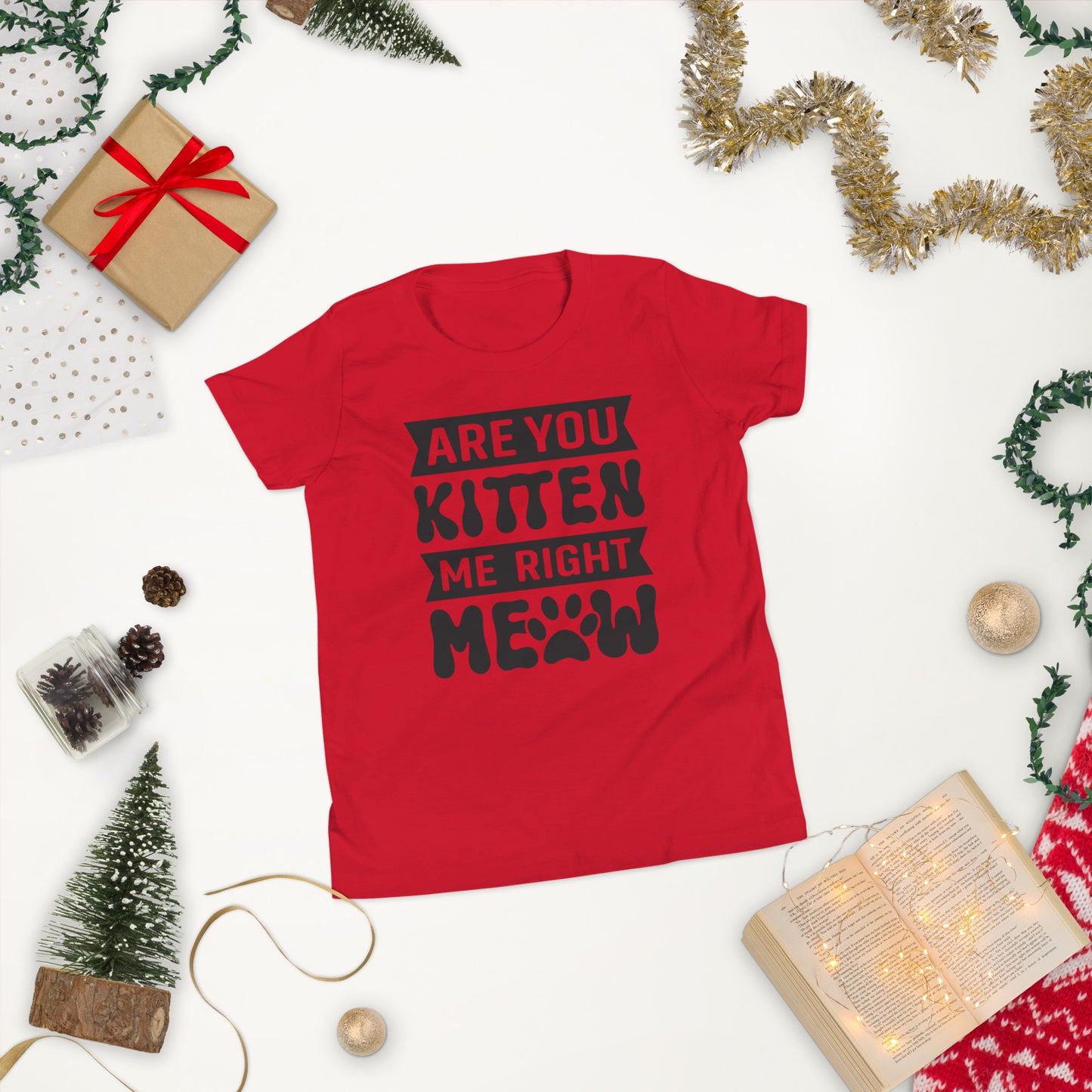 Are Kitten Me Right Meow - Youth Short Sleeve T-Shirt