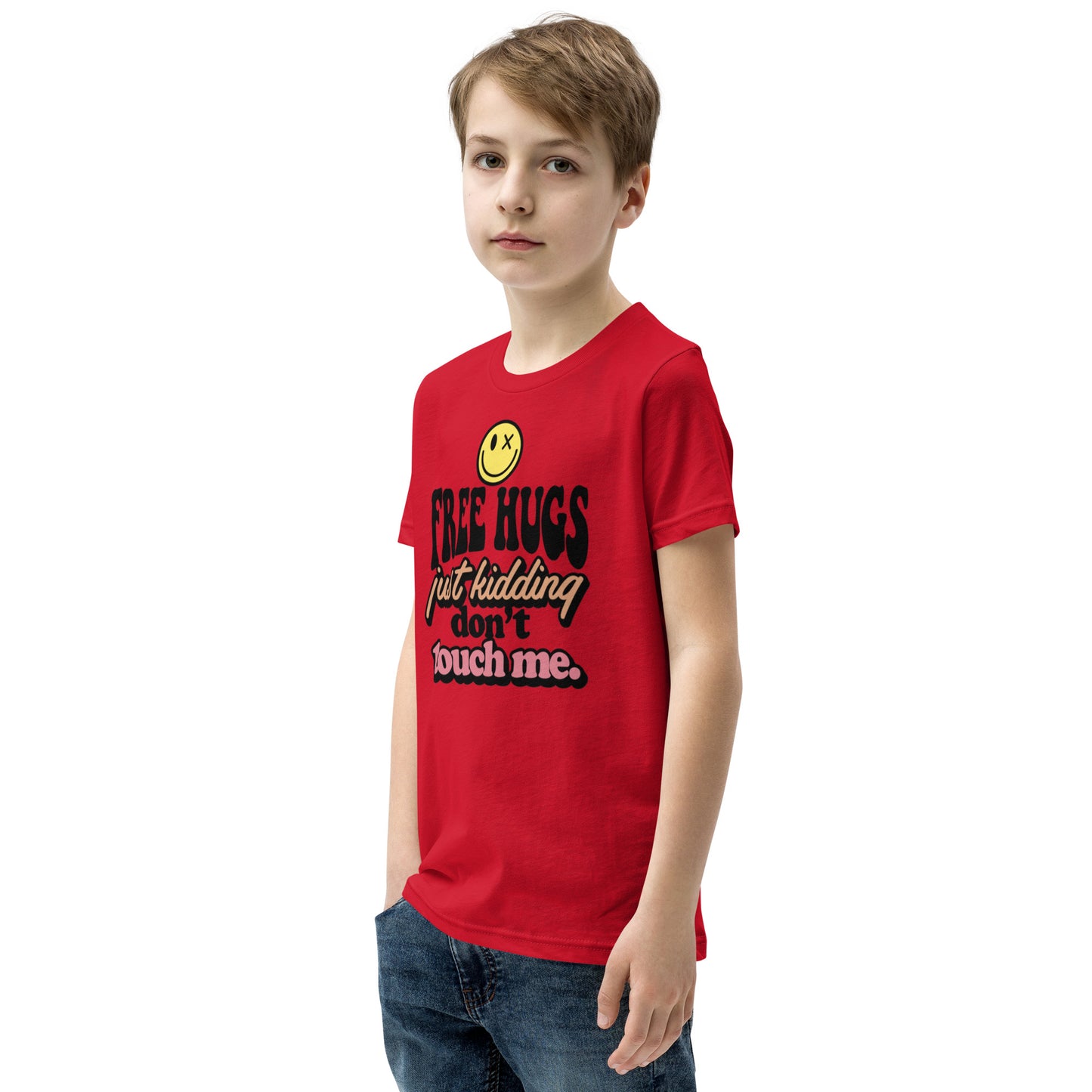 Free Hugs Just Kidding Don't Touch Me - Youth Short Sleeve T-Shirt